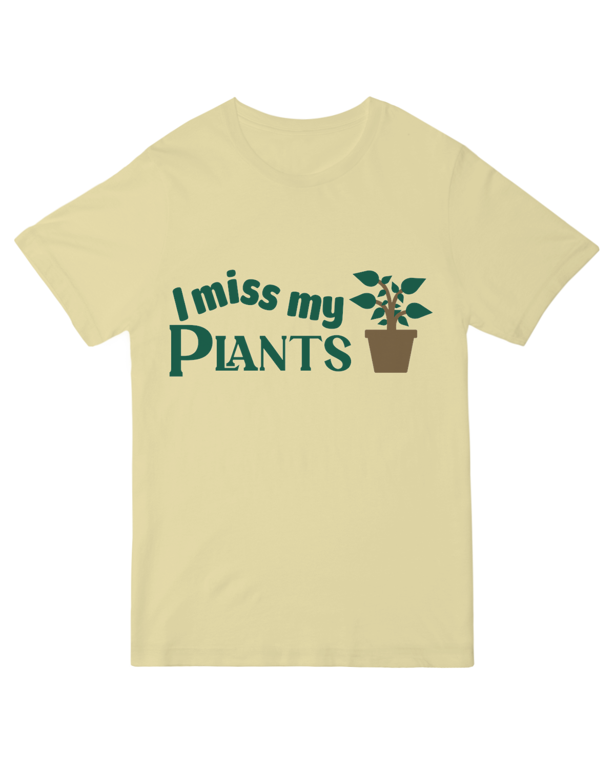 I Miss My Plants