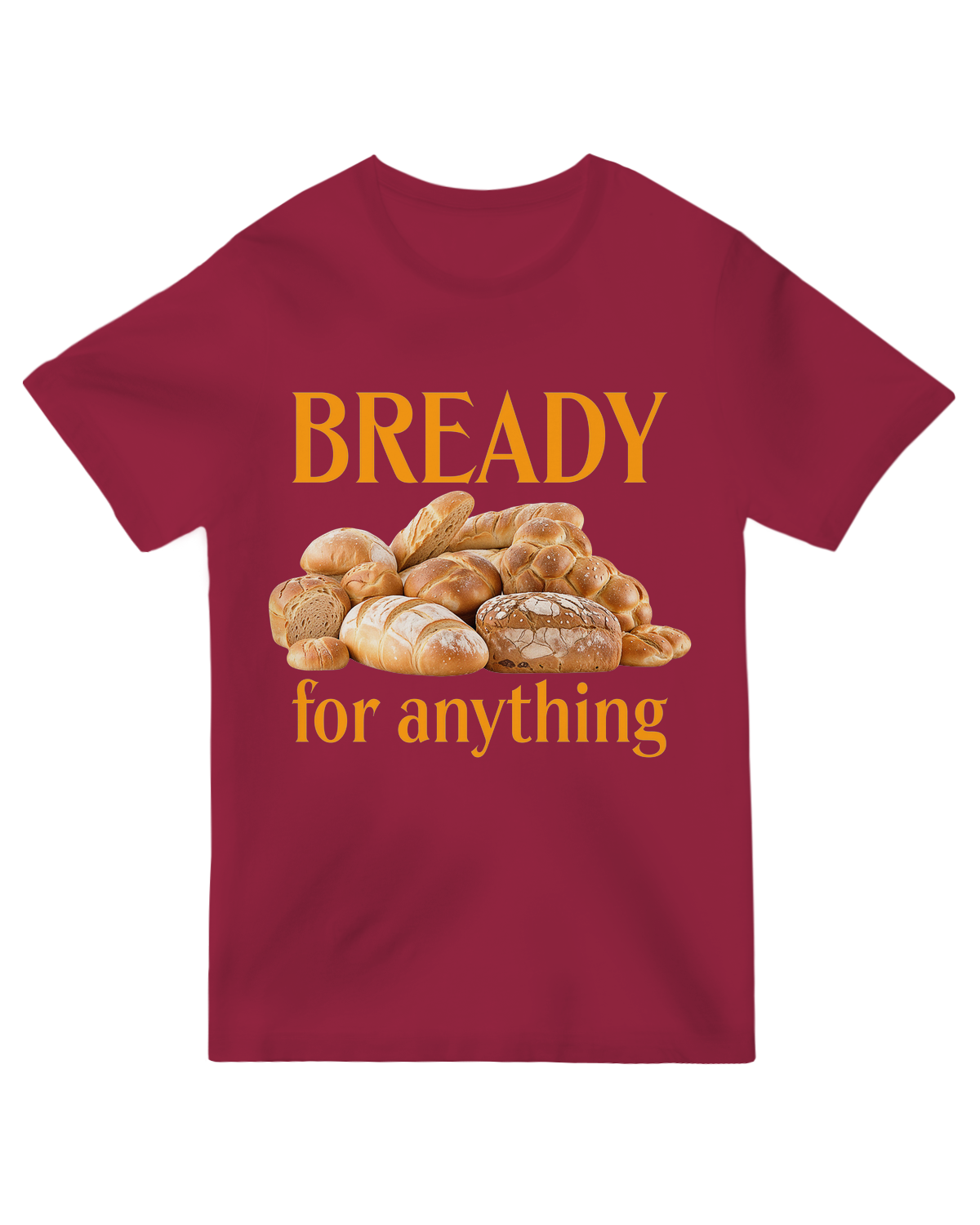 Bready For Anything