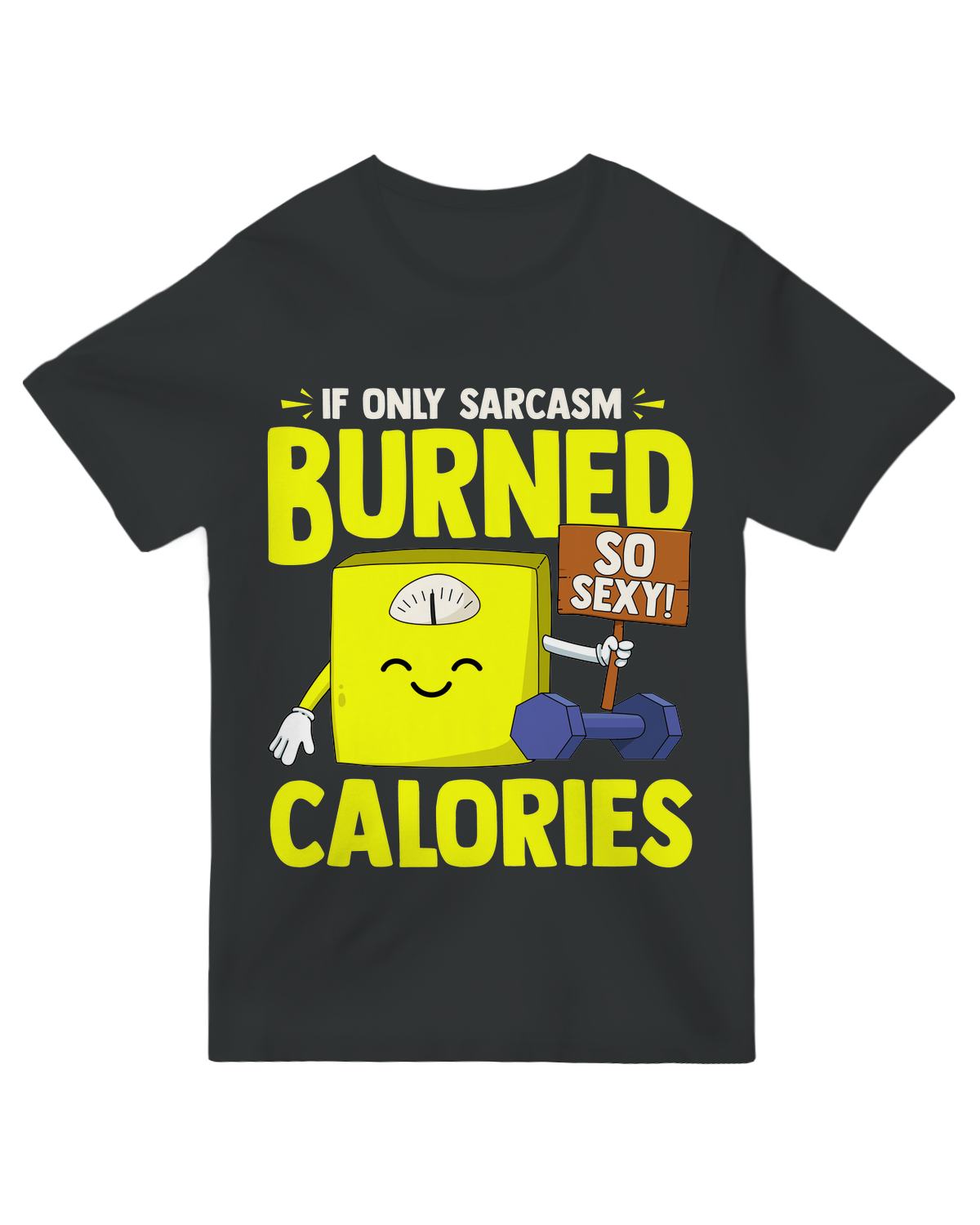 If only Sarcasm Burned Calories
