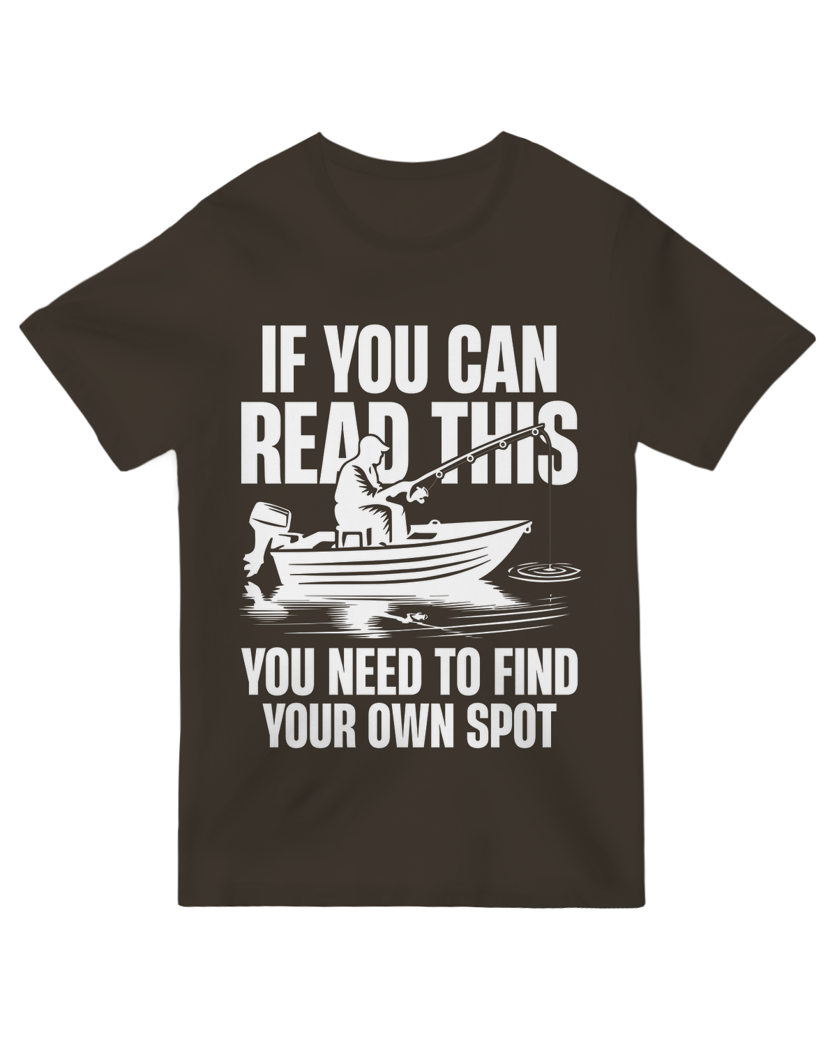 You Need Find Your Own Spot Fishing