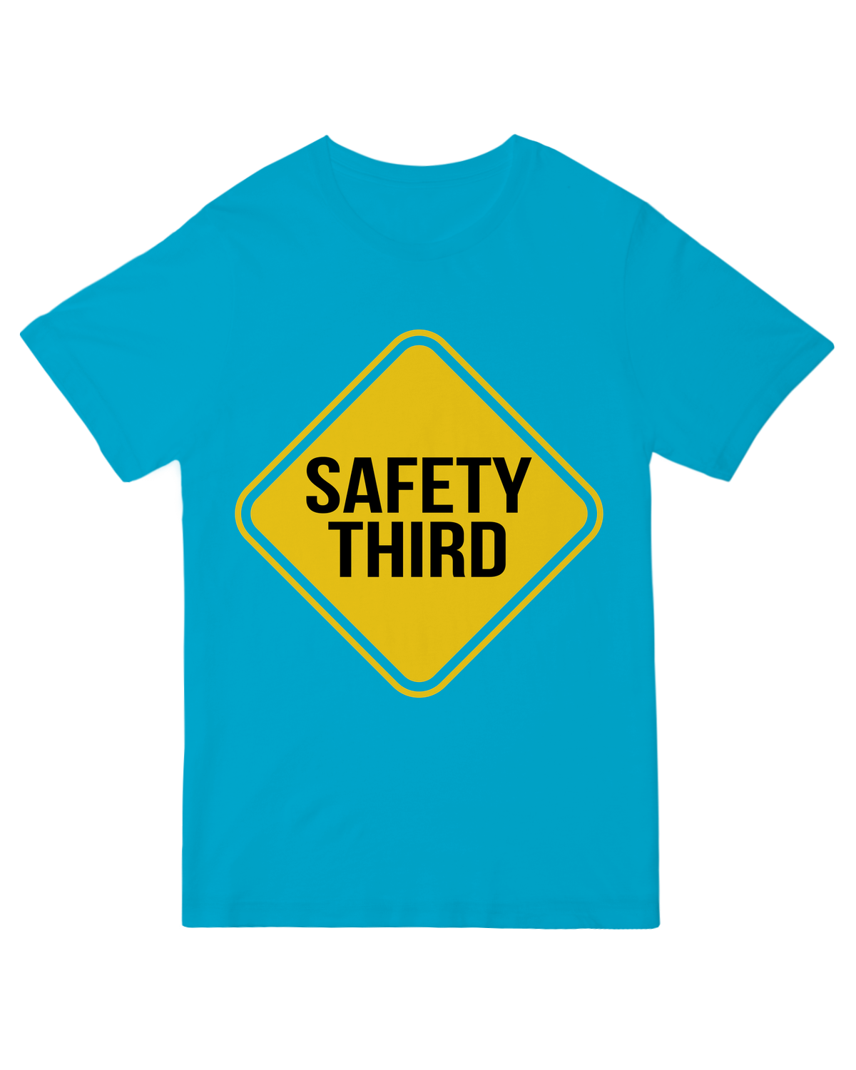 Safety Third