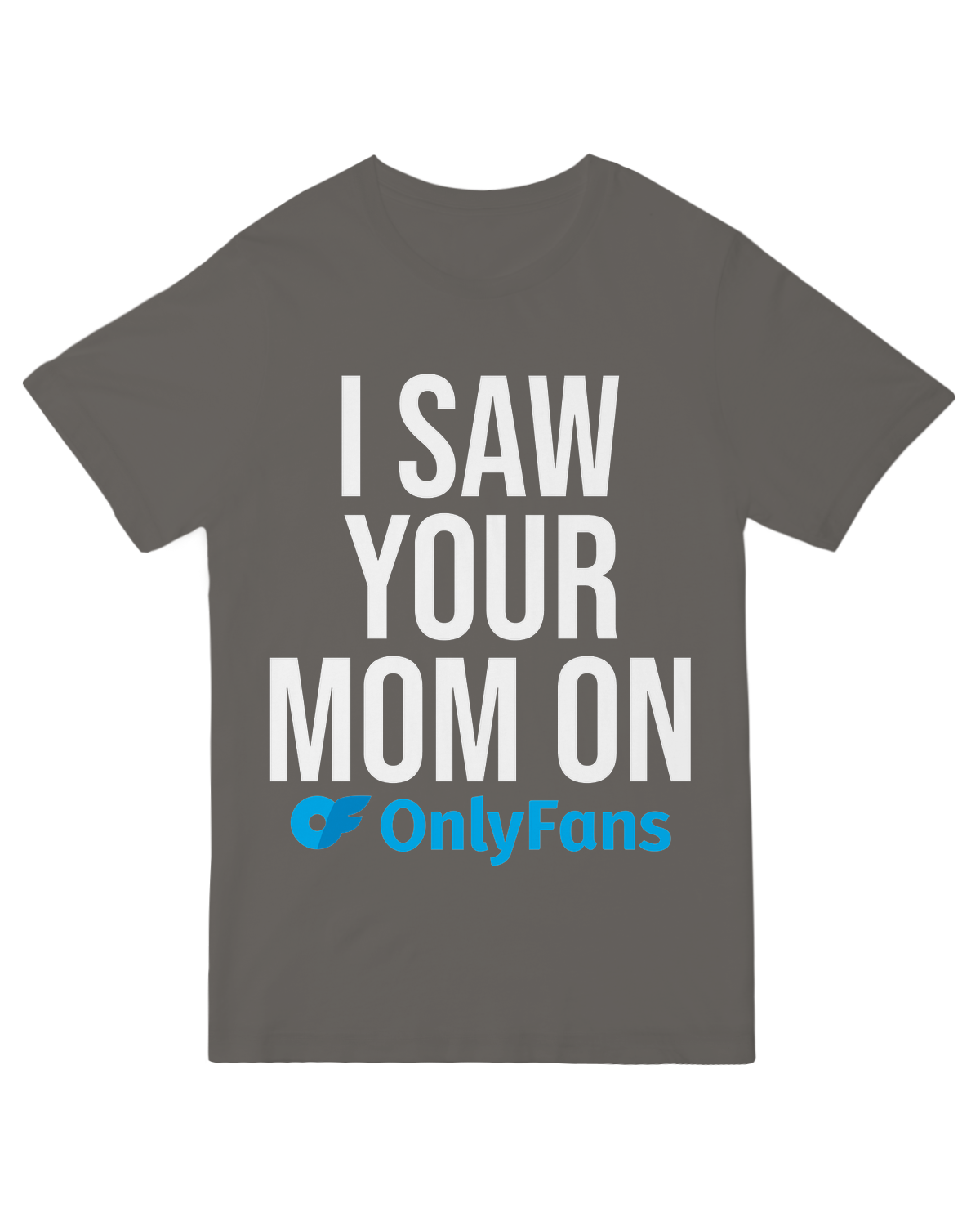 I Saw your Mom On