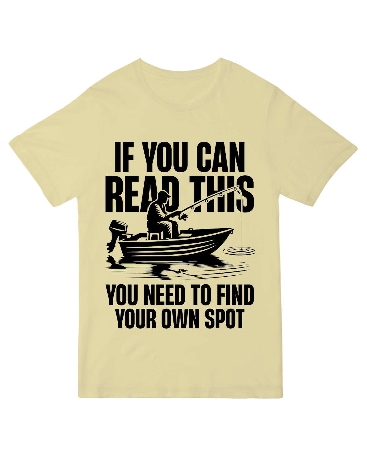 You Need Find Your Own Spot Fishing