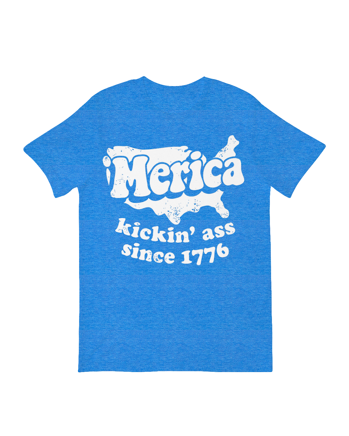 Merica Kickin_ Ass Since 1776
