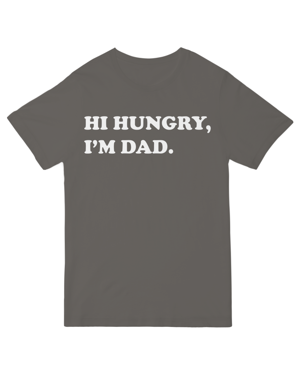 Hi Hungry, I'm dad