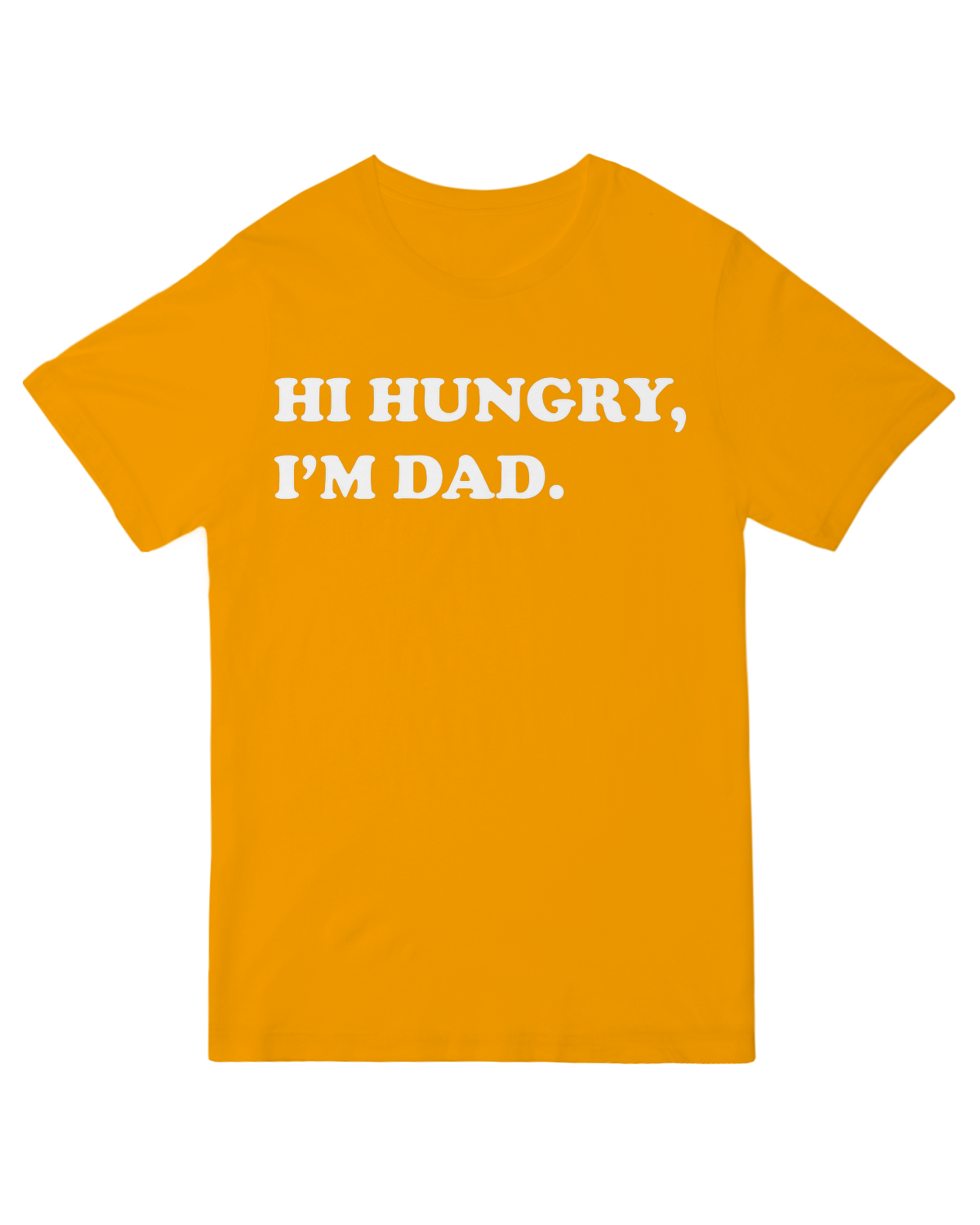 Hi Hungry, I'm dad