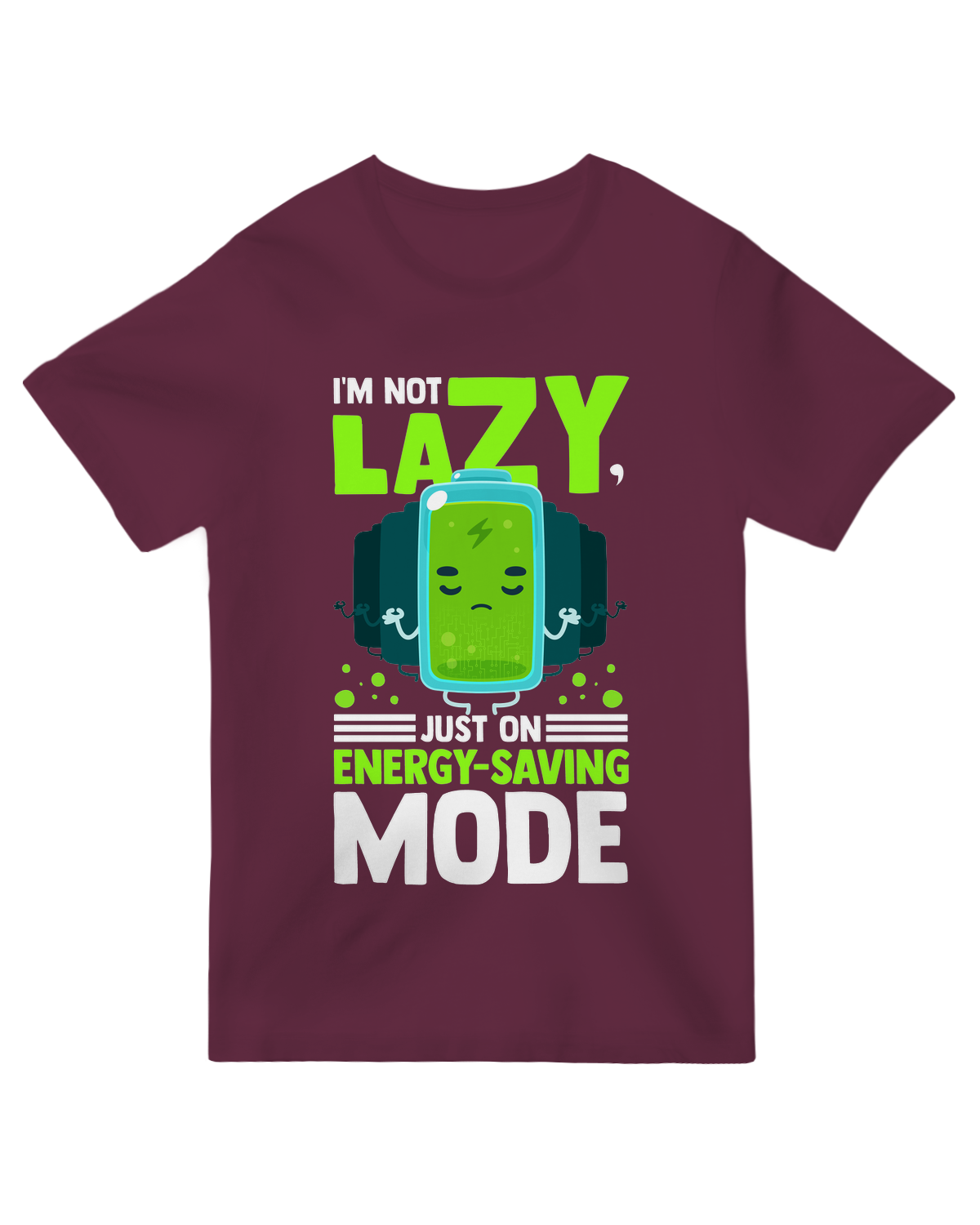 I'm not Lazy Just on Energy Saving mode