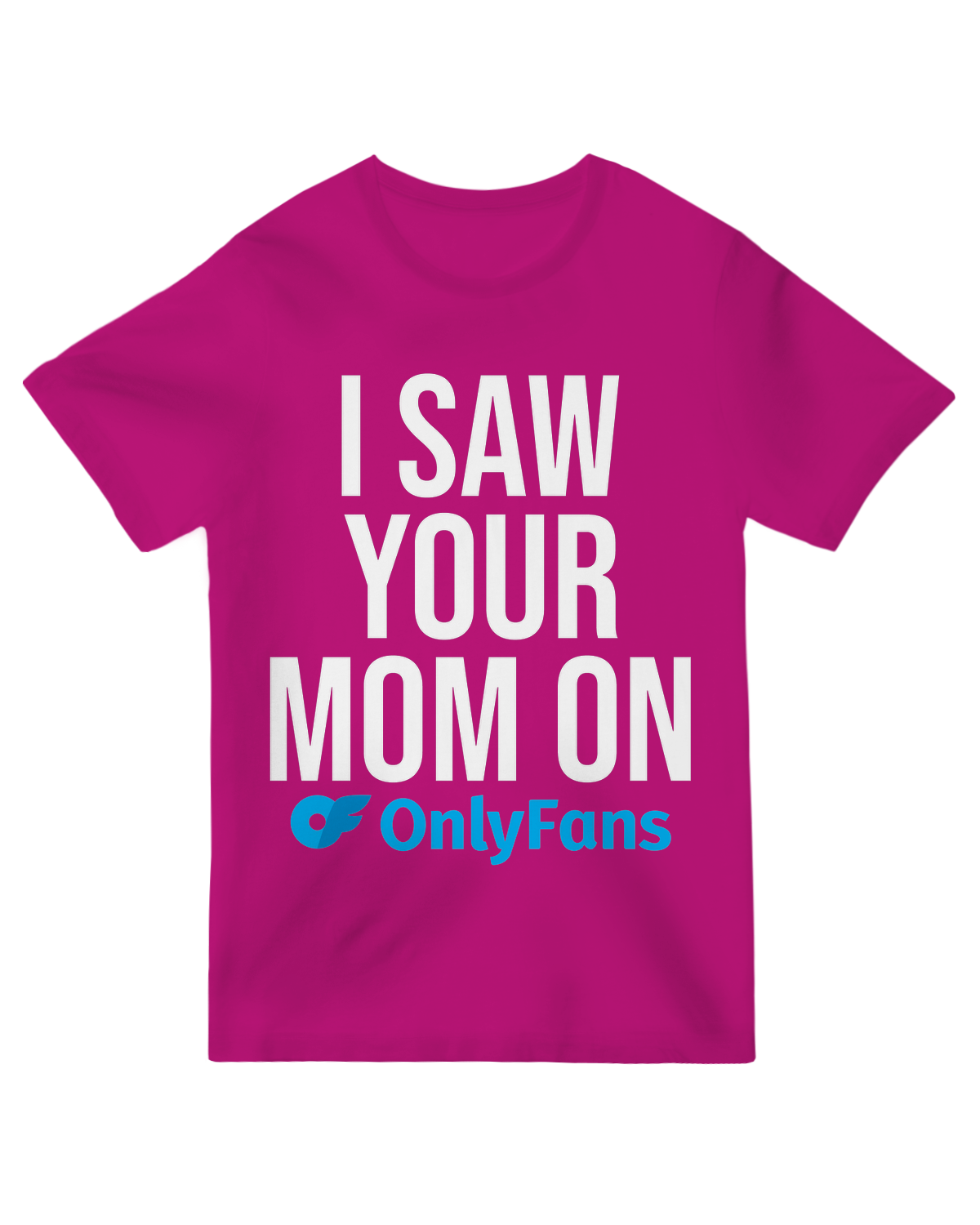 I Saw your Mom On