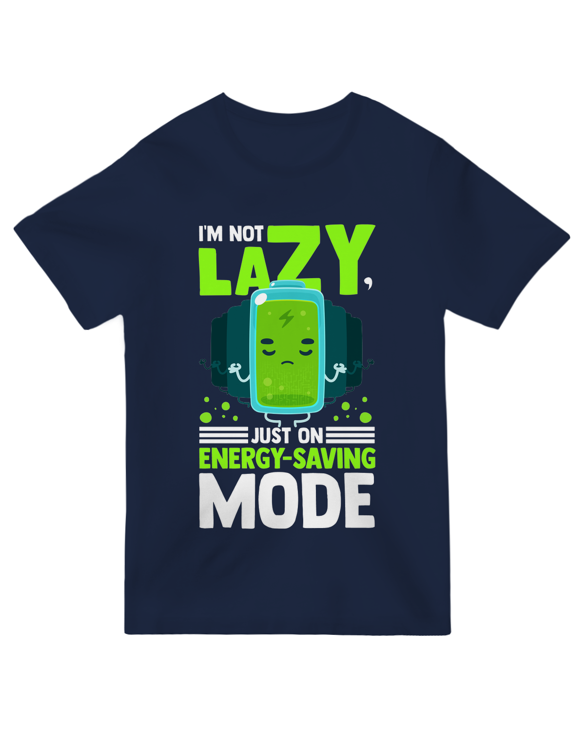 I'm not Lazy Just on Energy Saving mode