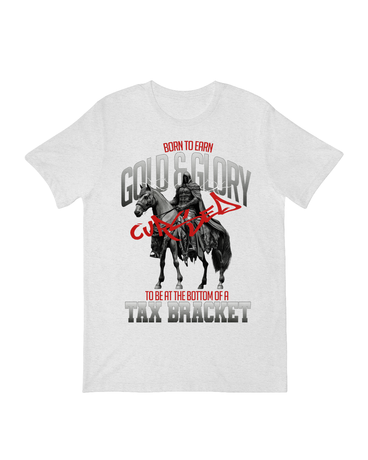 Born to Earn Gold and Glory T-Shirt