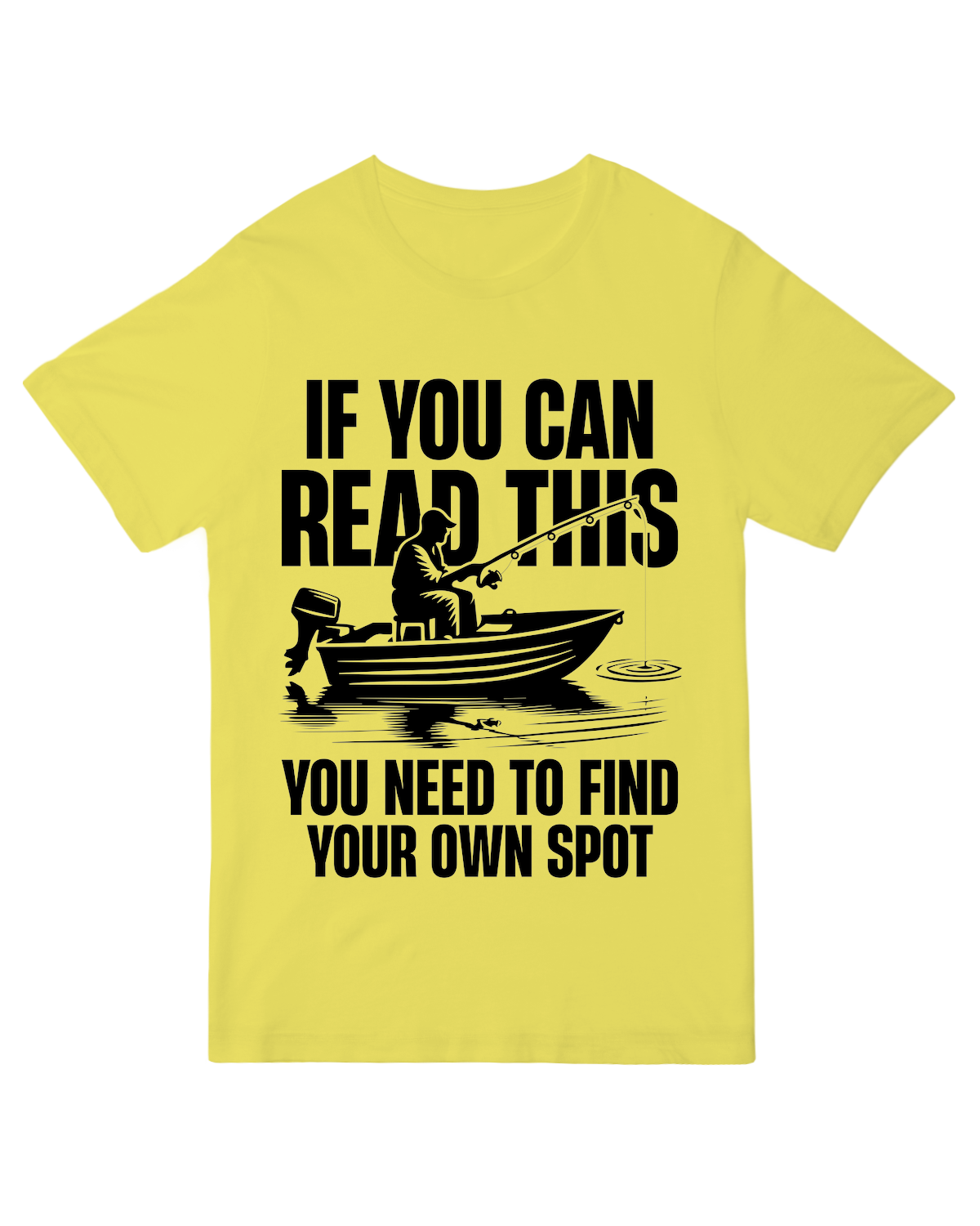 You Need Find Your Own Spot Fishing