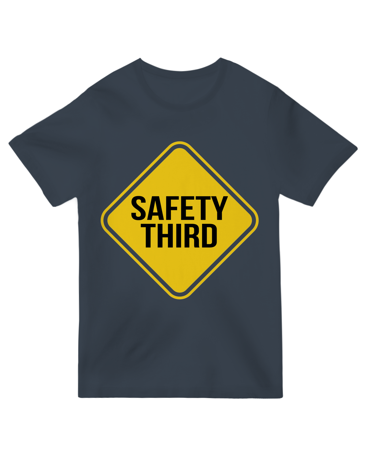 Safety Third