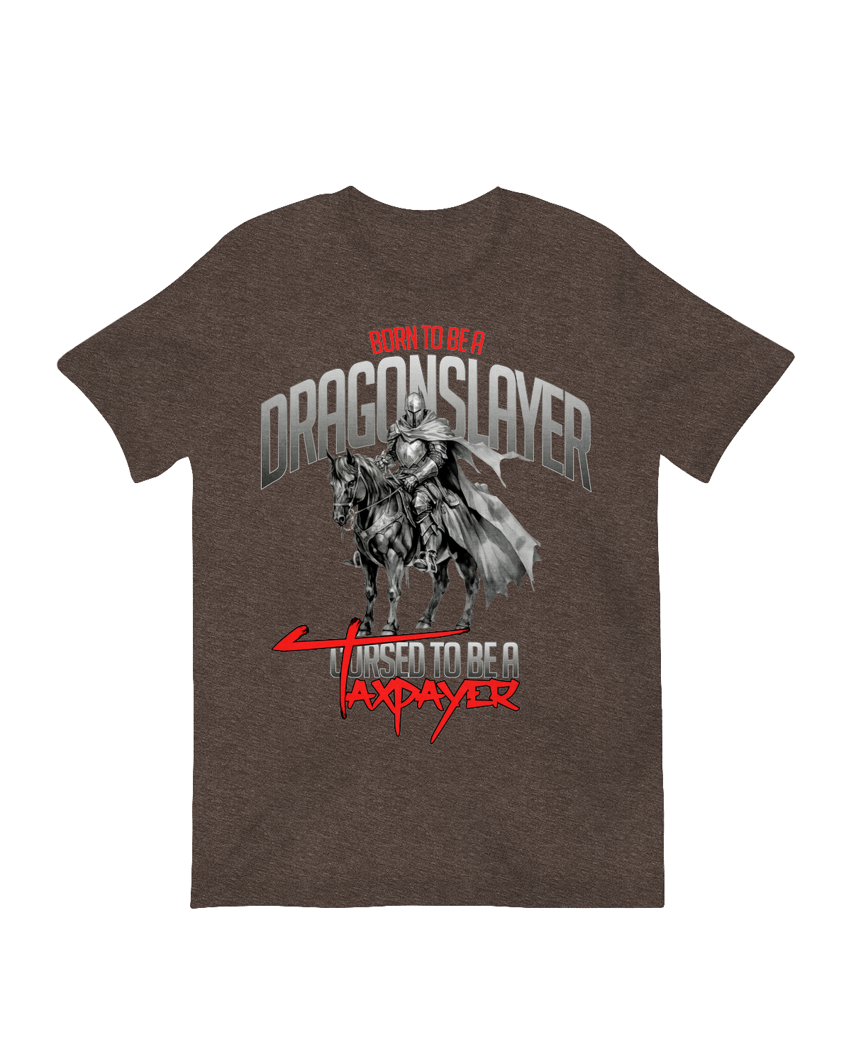 Born to Be a Dragonslayer T-Shirt