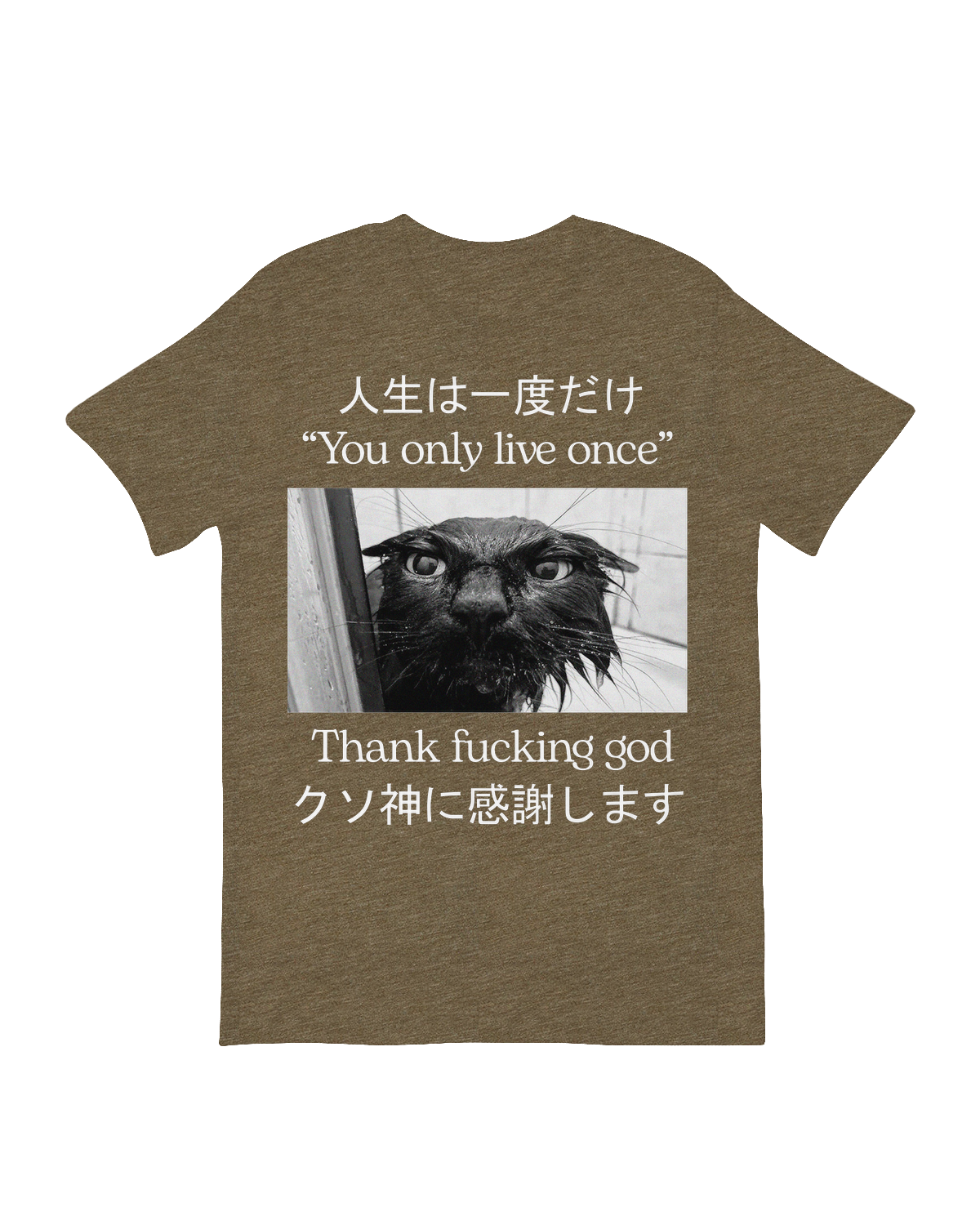 You Only Live Once T-Shirt