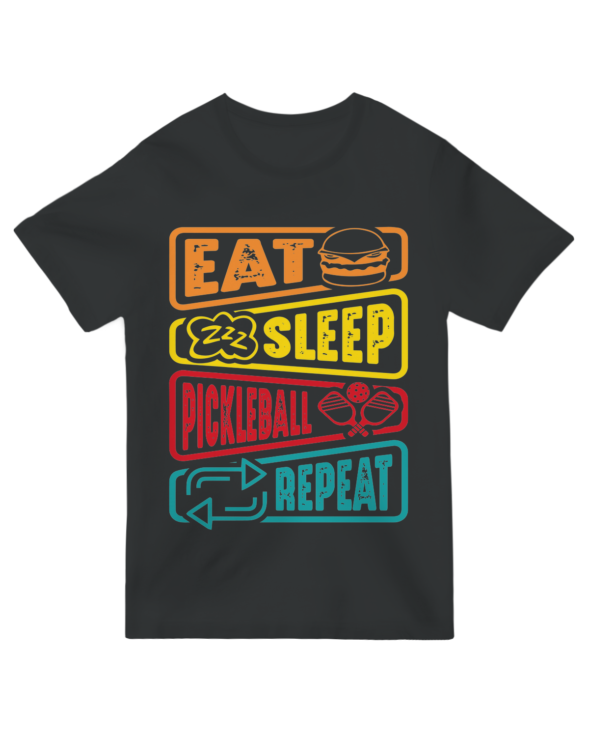 Eat, Sleep, Pickleball, Repeat