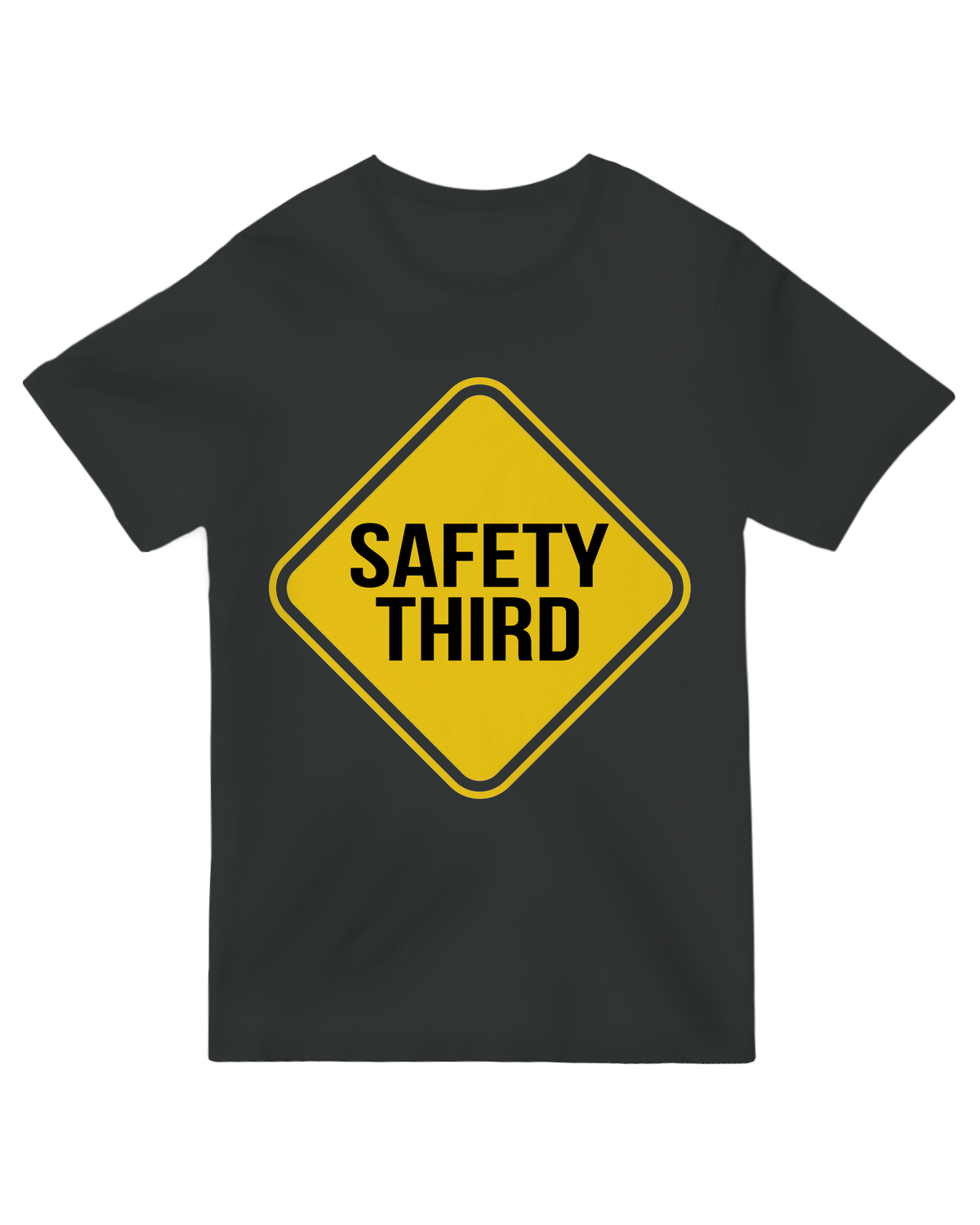 Safety Third