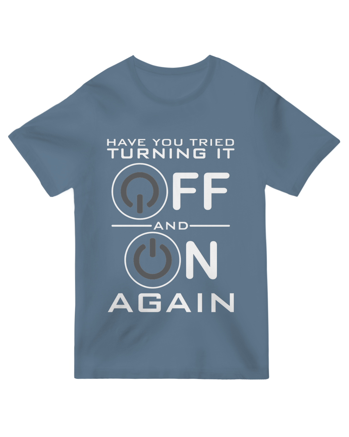 Have You Tried Turning it Off