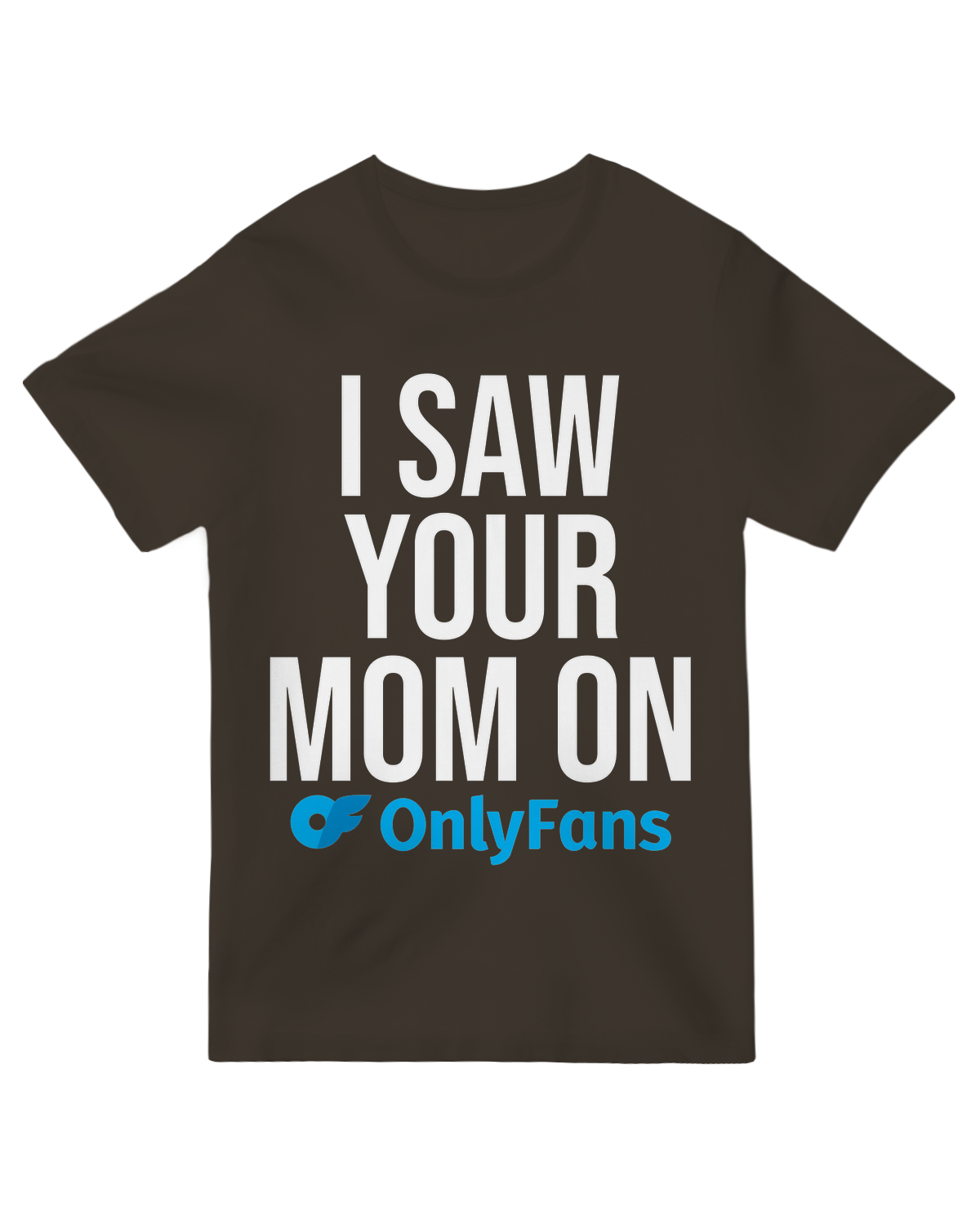 I Saw your Mom On