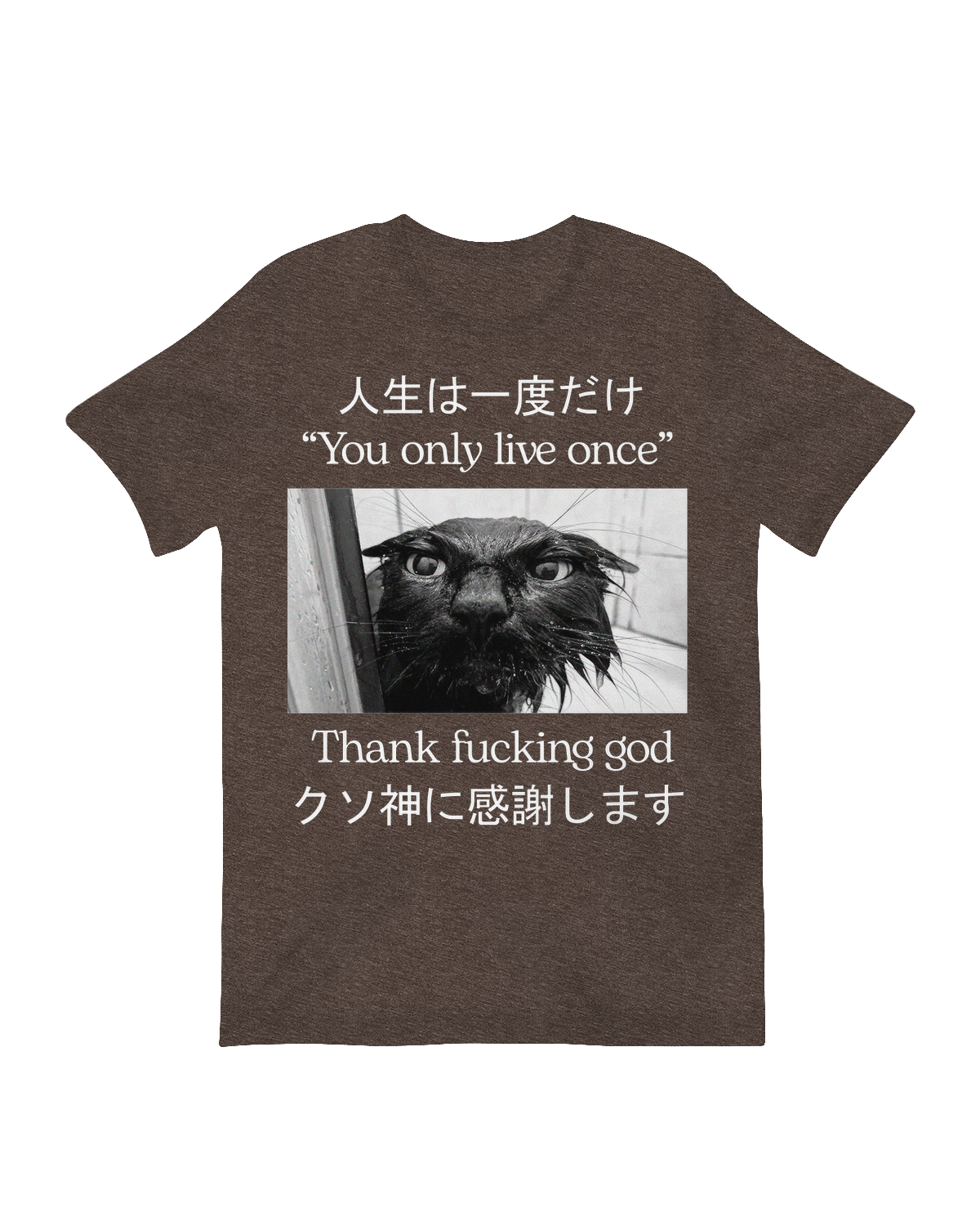 You Only Live Once T-Shirt