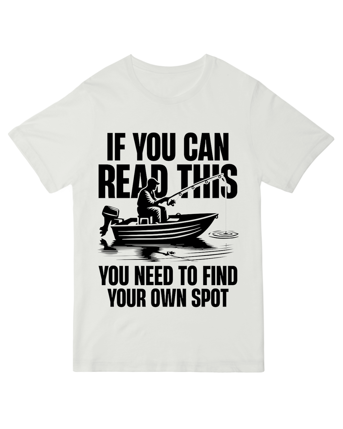 You Need Find Your Own Spot Fishing