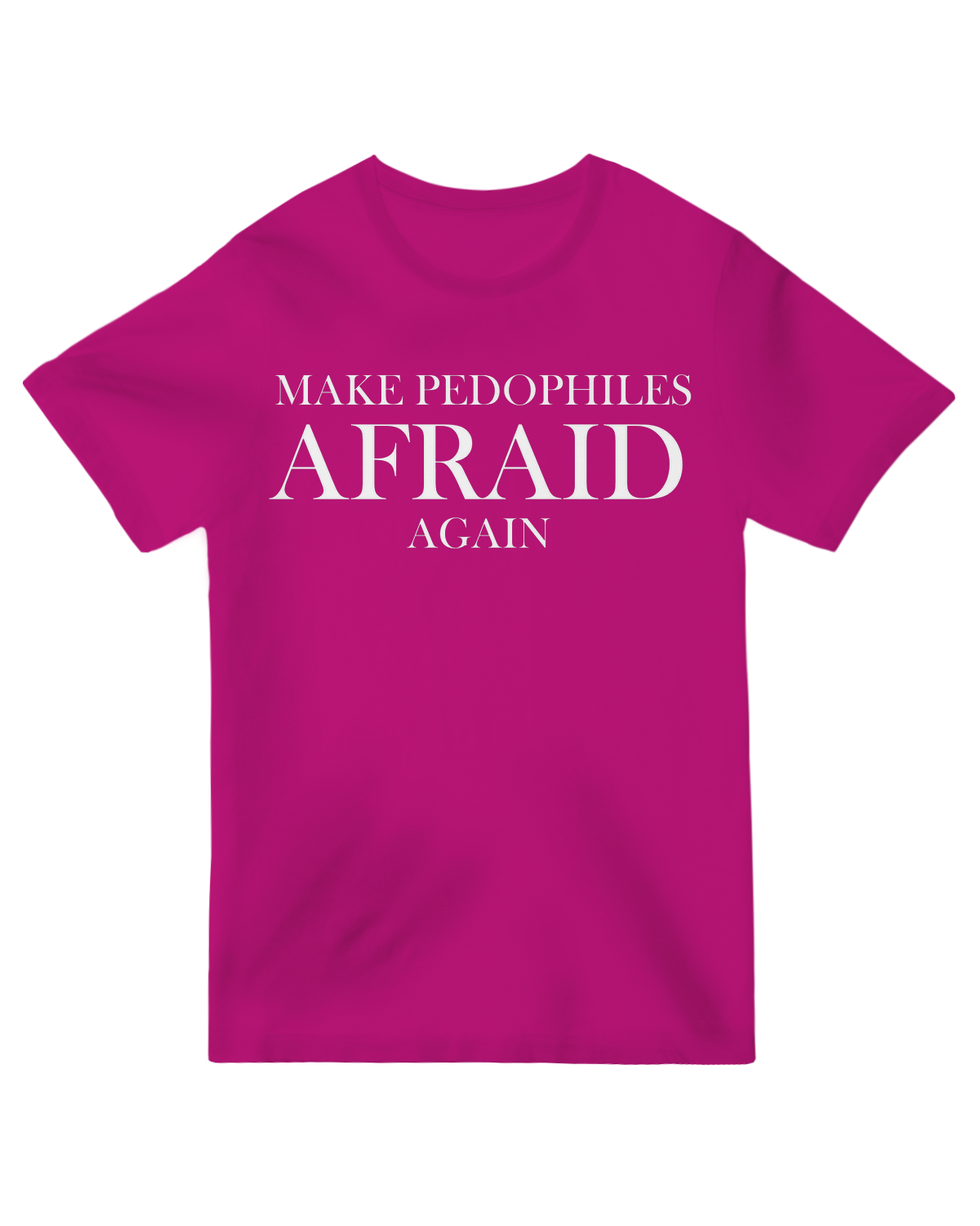 Make Pedophiles Afraid Again