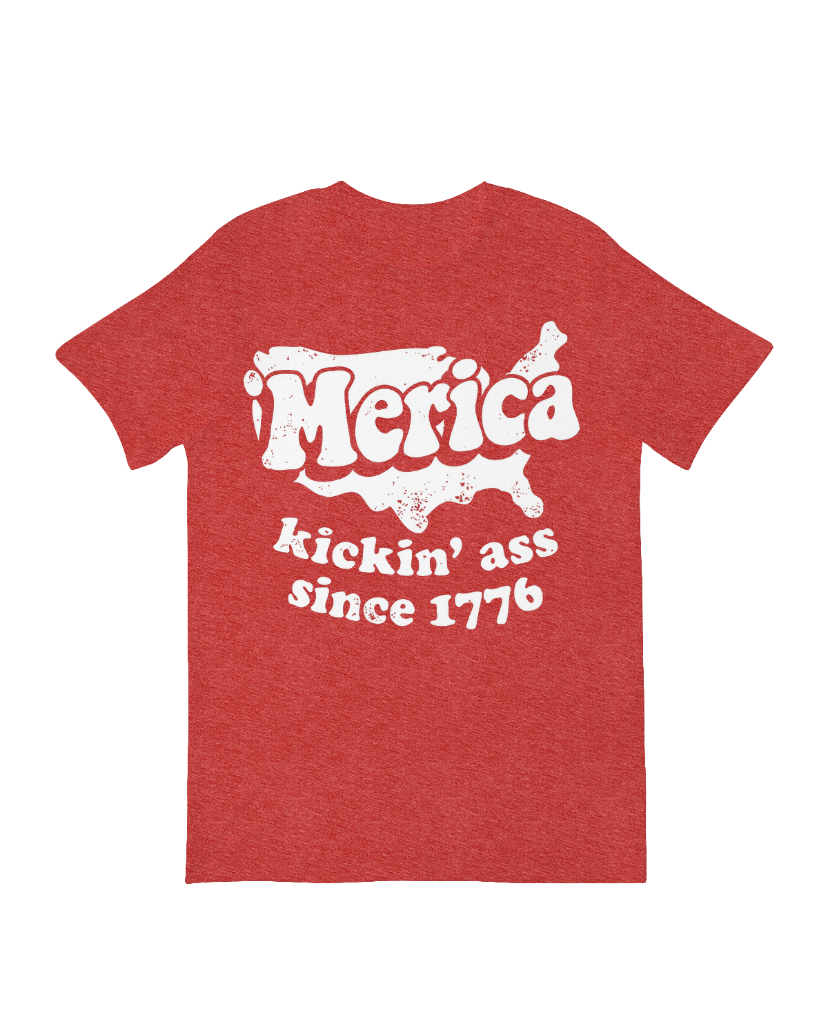 Merica Kickin_ Ass Since 1776