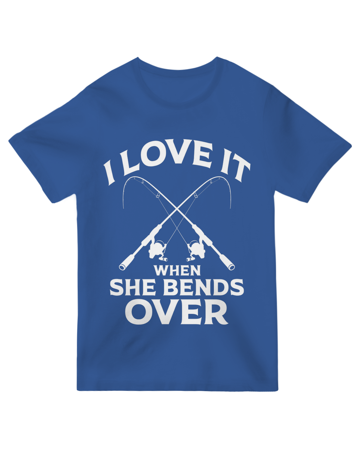 I Love It When She Bends Over