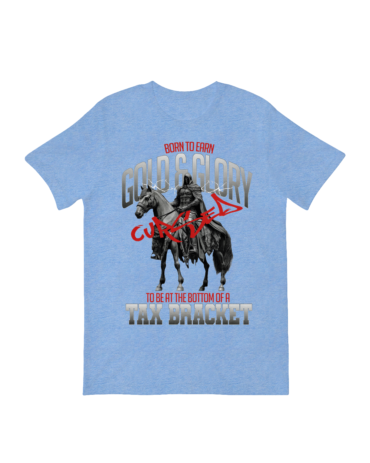 Born to Earn Gold and Glory T-Shirt