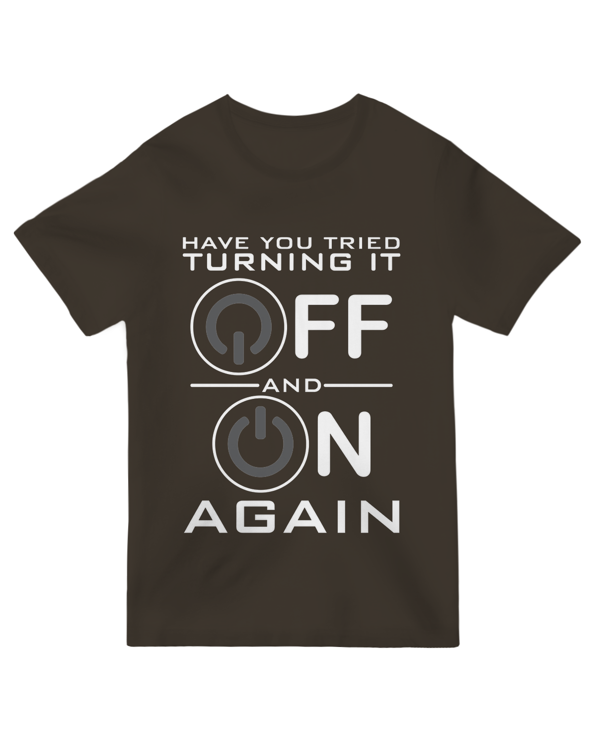 Have You Tried Turning it Off