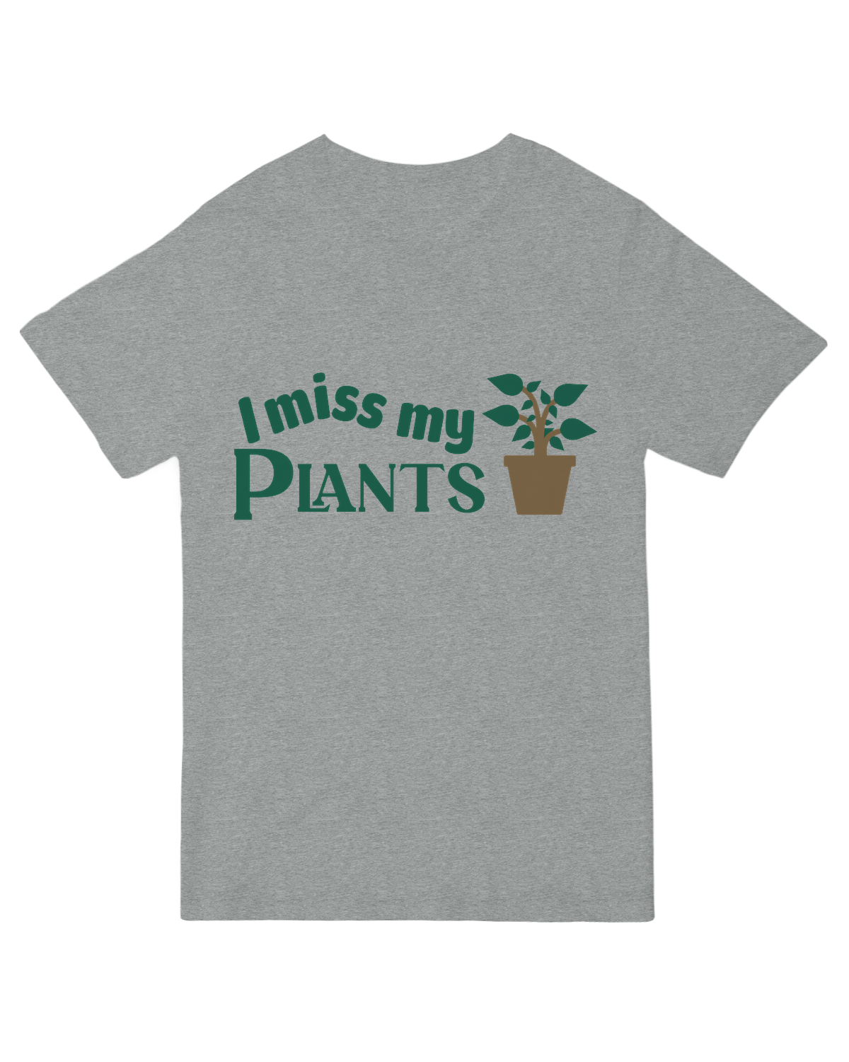 I Miss My Plants