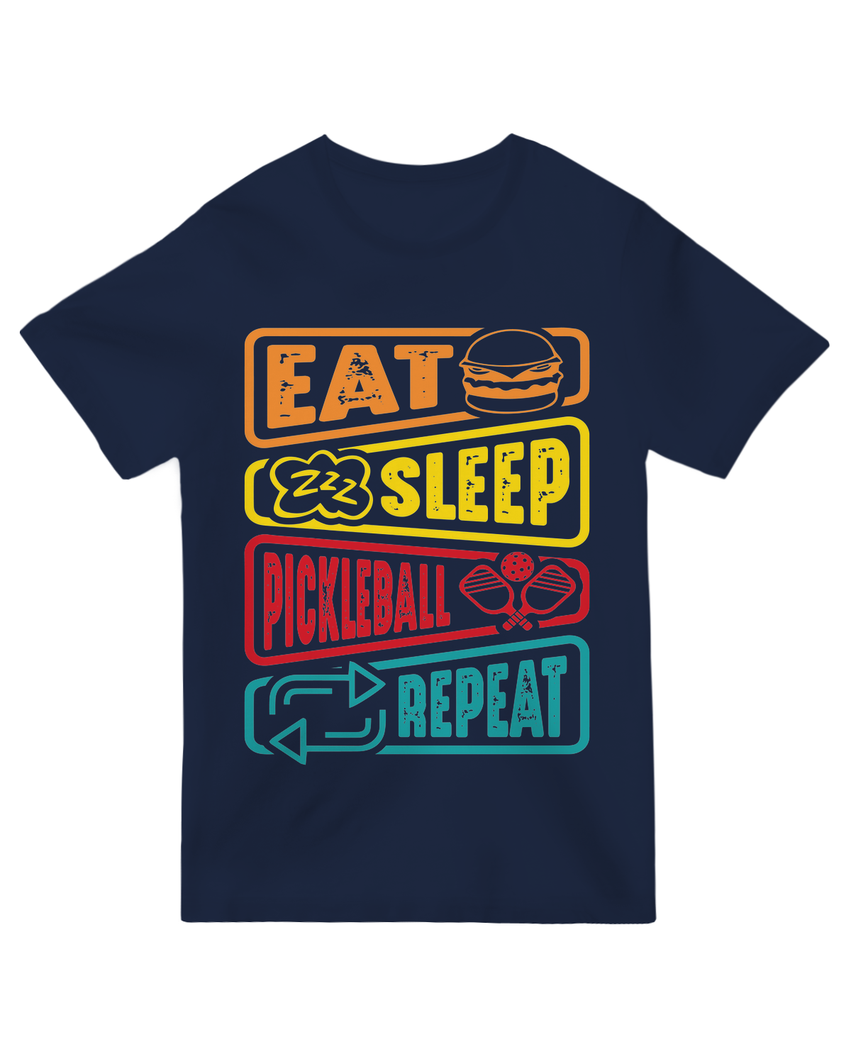 Eat, Sleep, Pickleball, Repeat