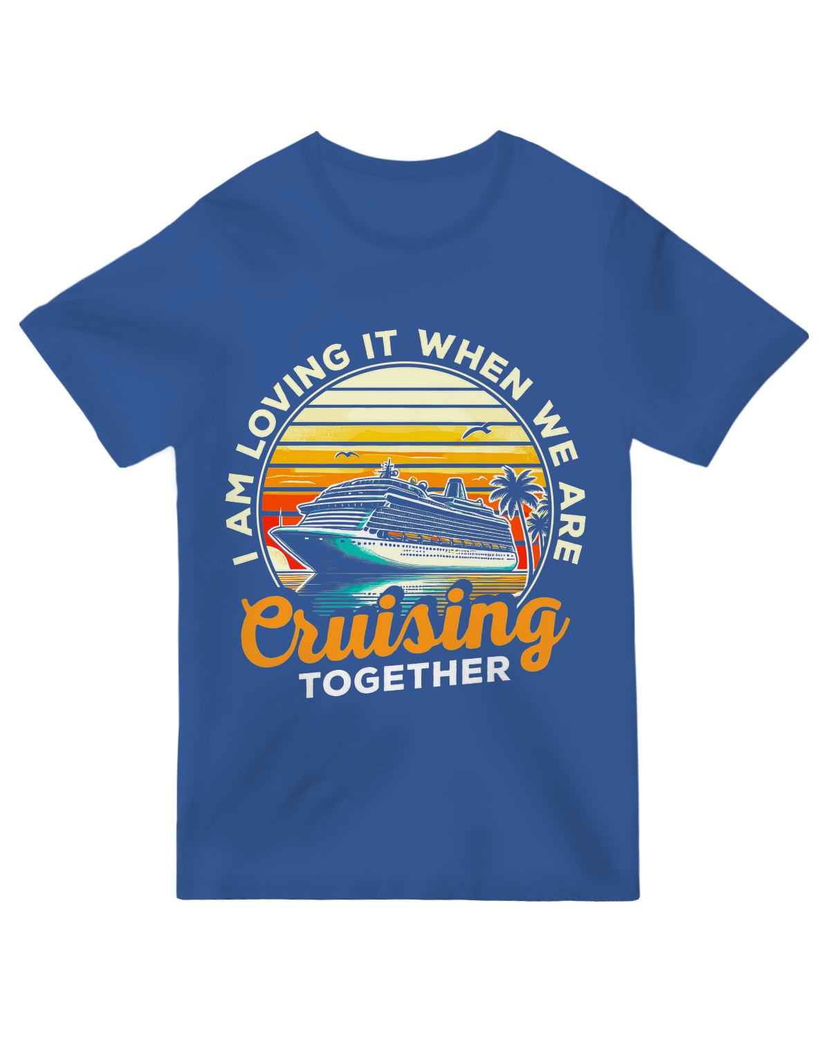 I Am Loving It When We Are Cruising Together