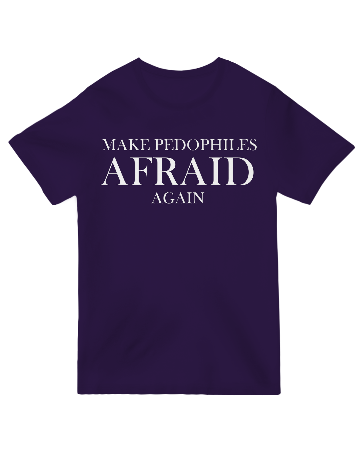 Make Pedophiles Afraid Again