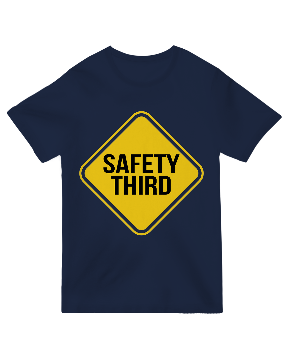 Safety Third
