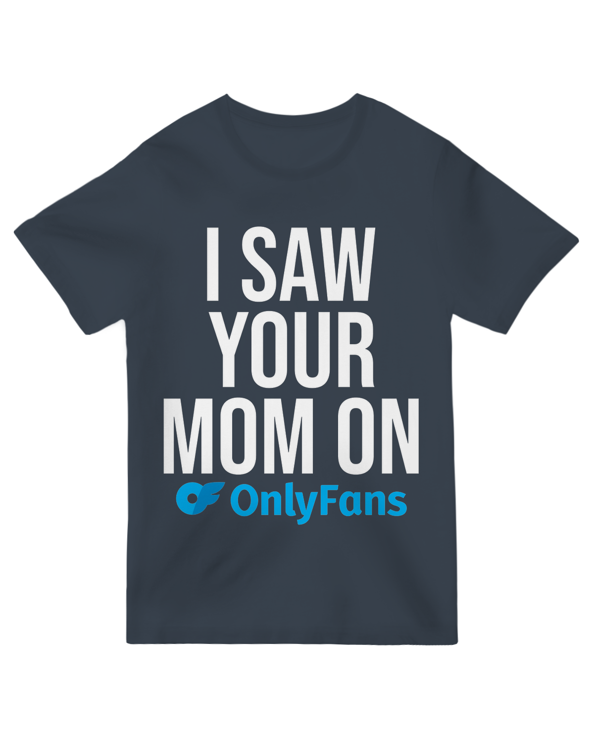 I Saw your Mom On