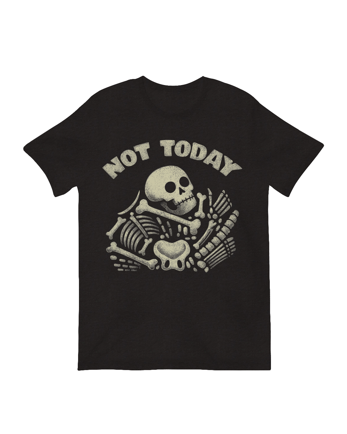 Not Today Skeleton motivational defiance art print