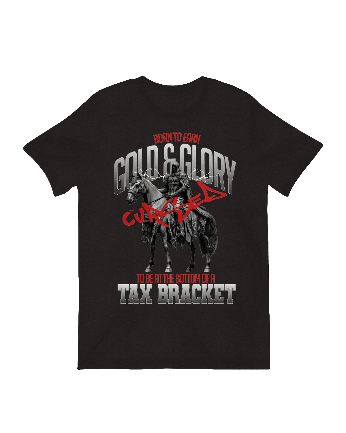 Born to Earn Gold and Glory T-Shirt