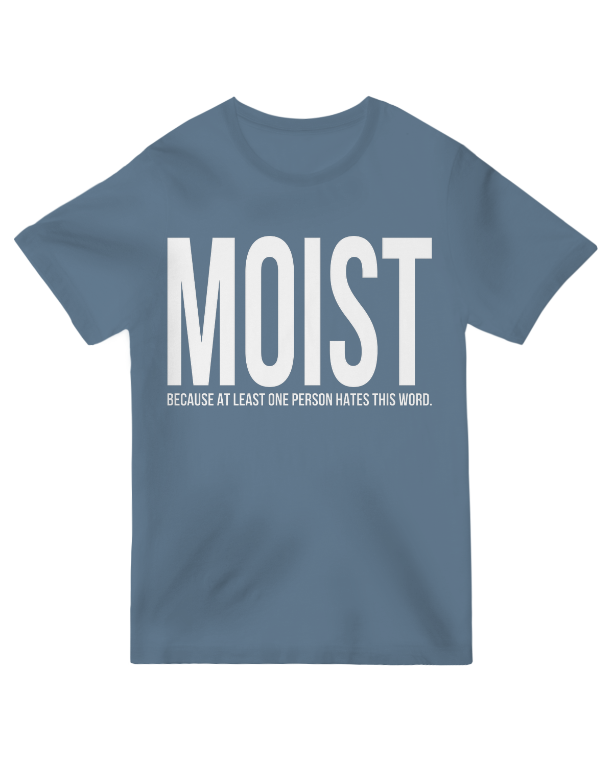 MOIST