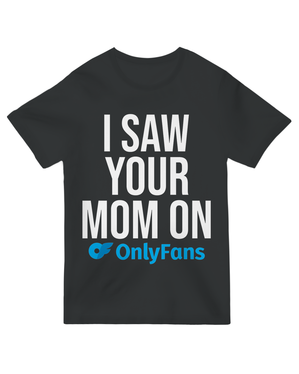 I Saw your Mom On