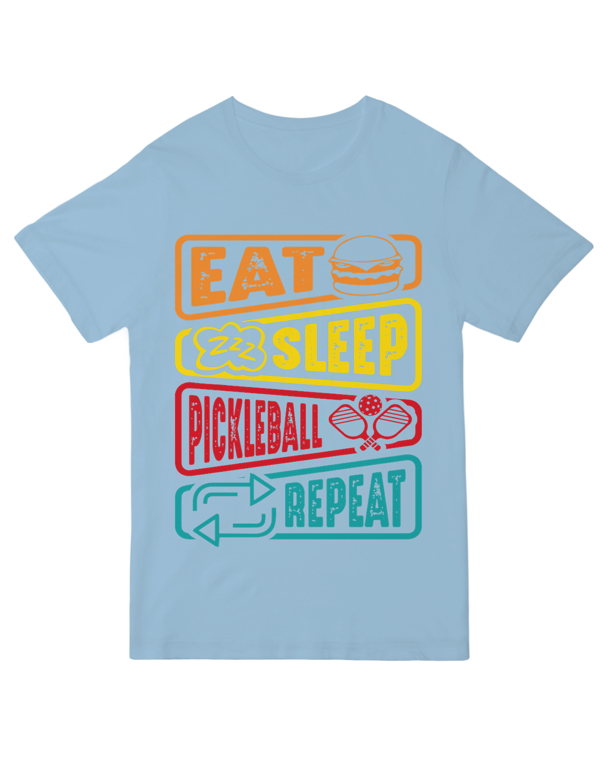 Eat, Sleep, Pickleball, Repeat