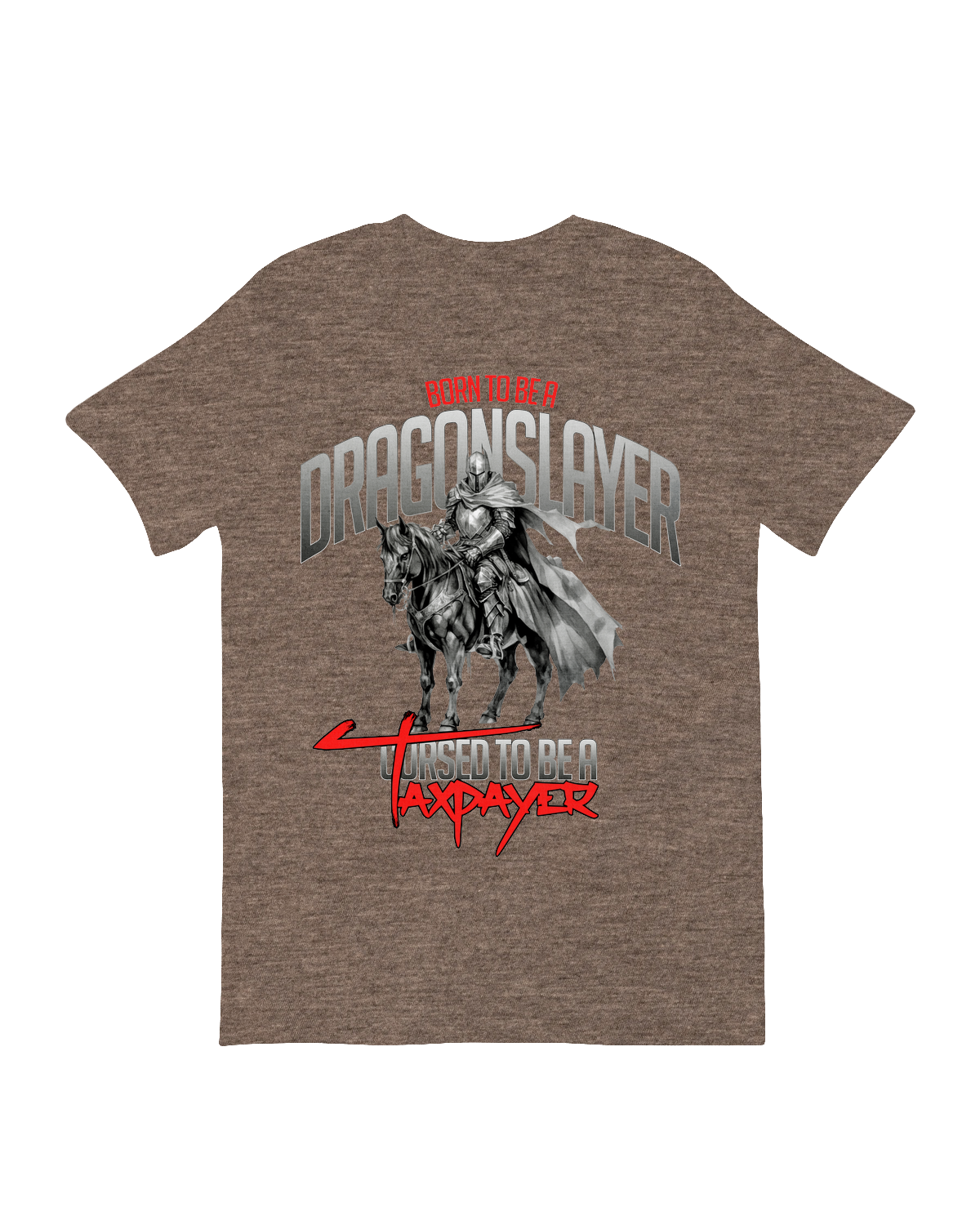 Born to Be a Dragonslayer T-Shirt