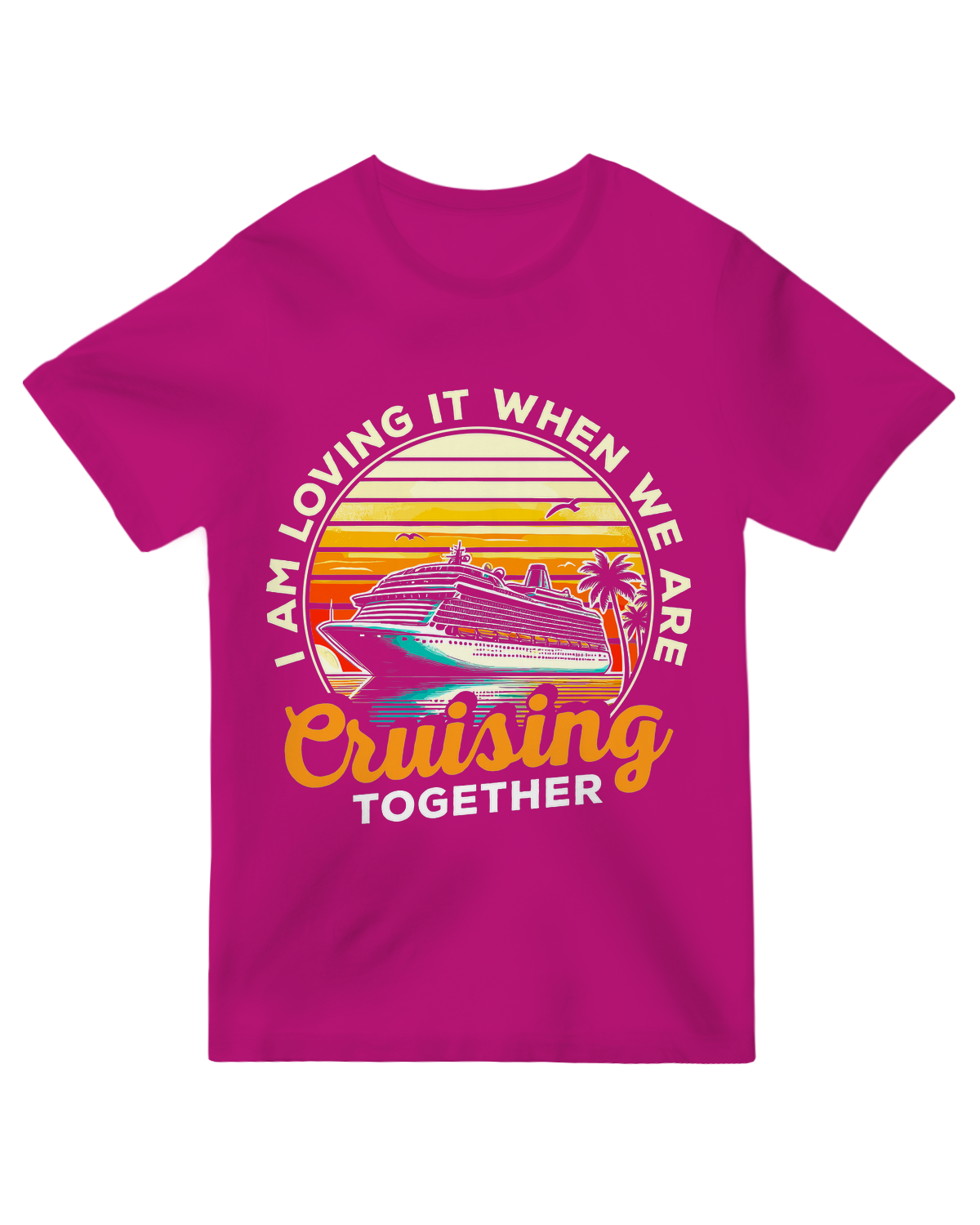 I Am Loving It When We Are Cruising Together