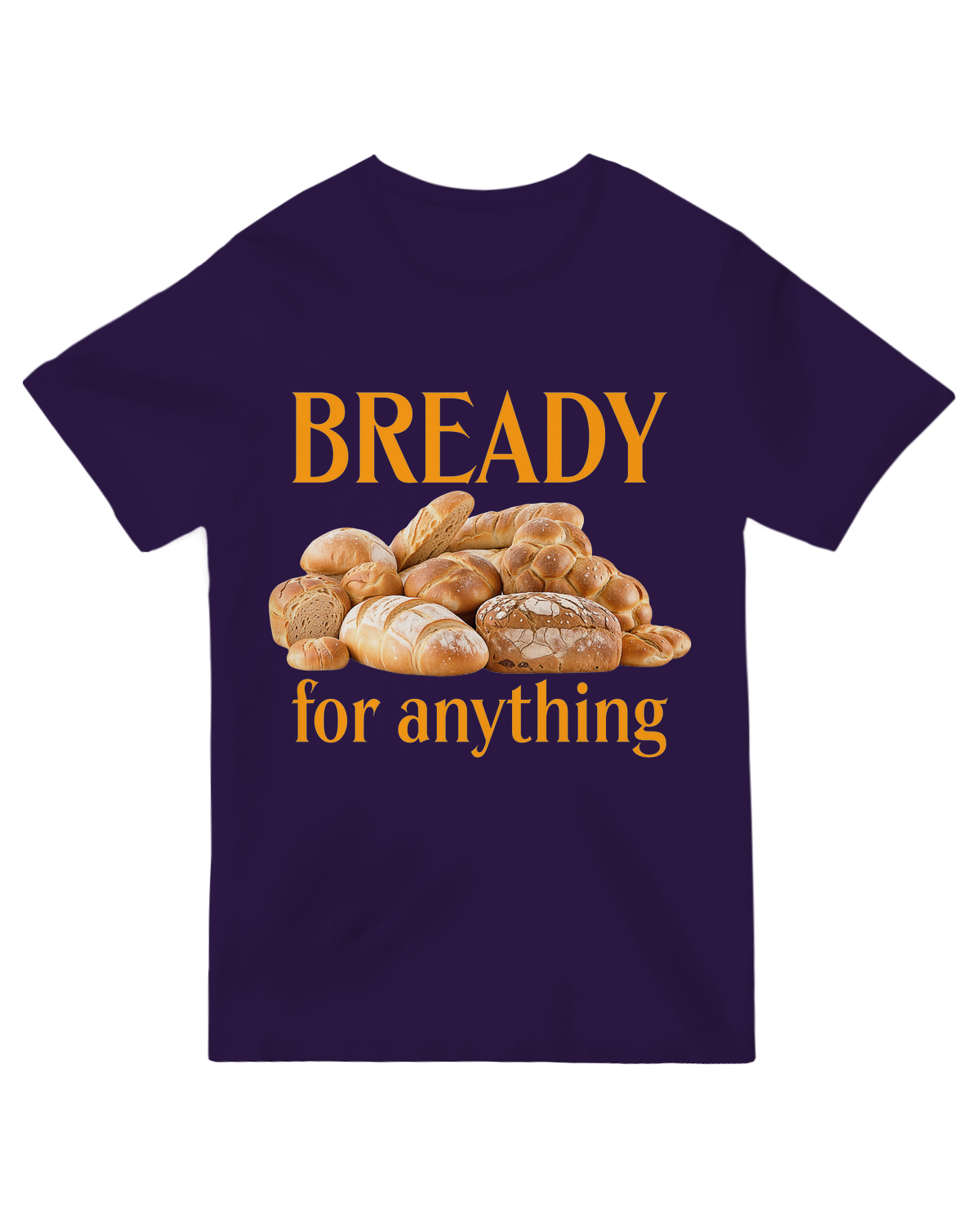 Bready For Anything