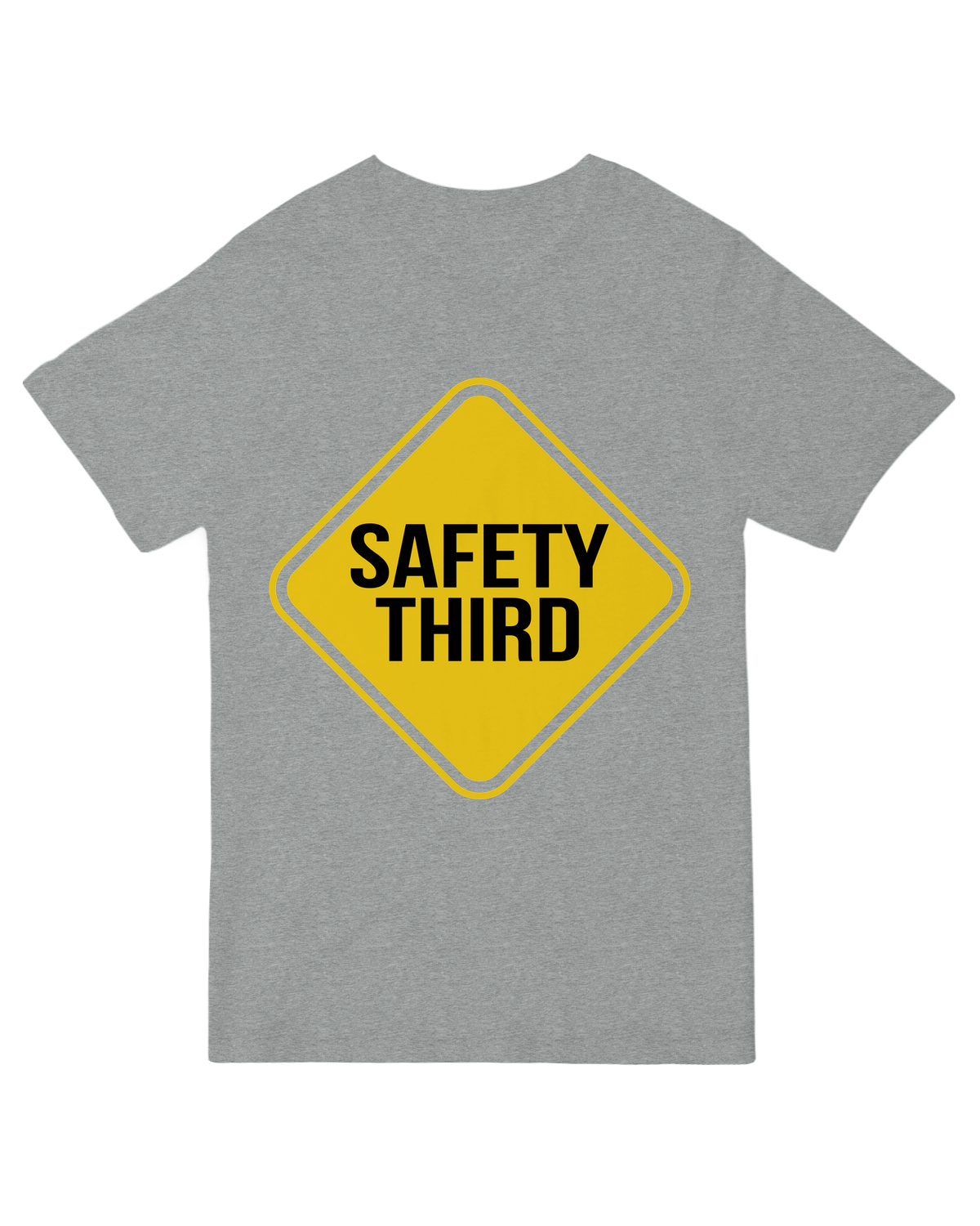 Safety Third