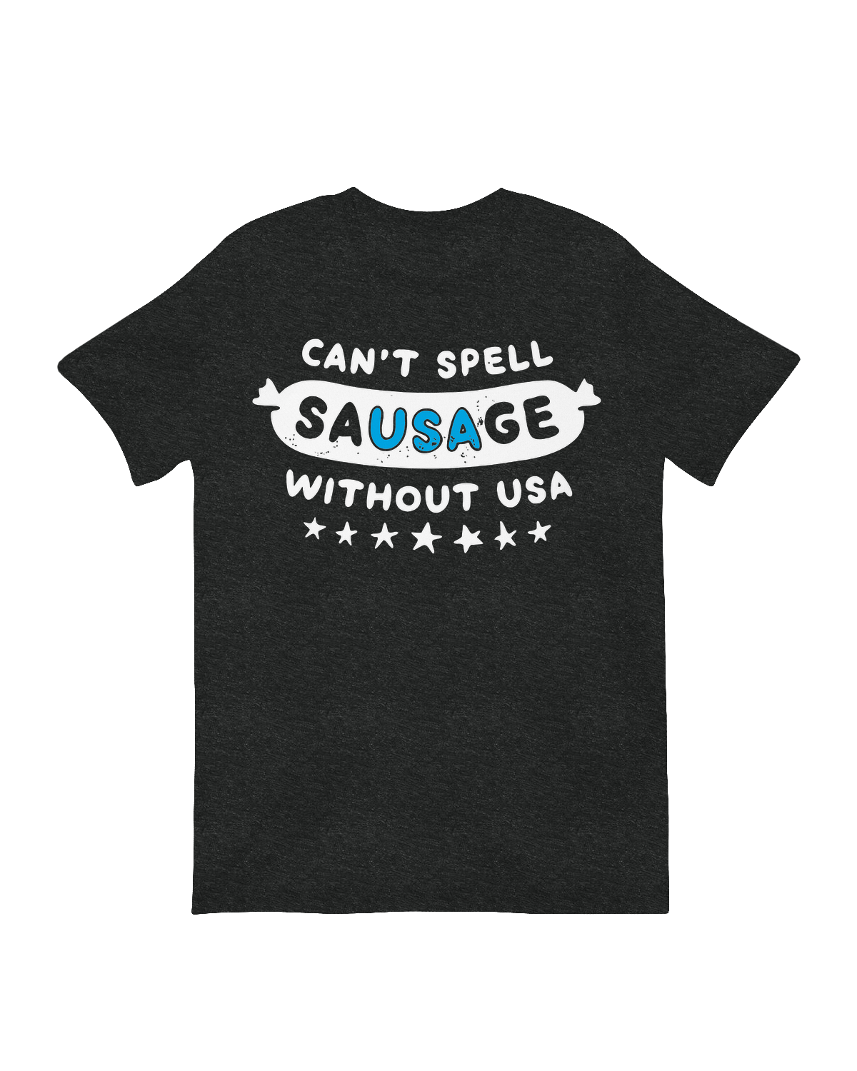 Can't Spell Sausage Without USA T-shirt – Funny Patriotic Food Graphic Sweatshirt