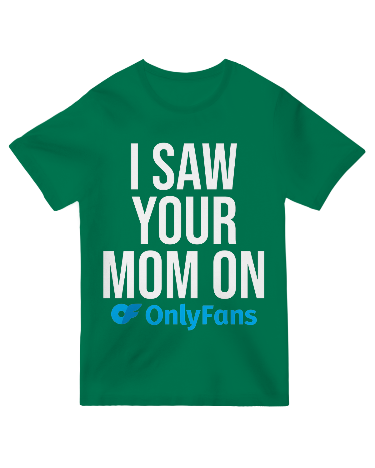 I Saw your Mom On