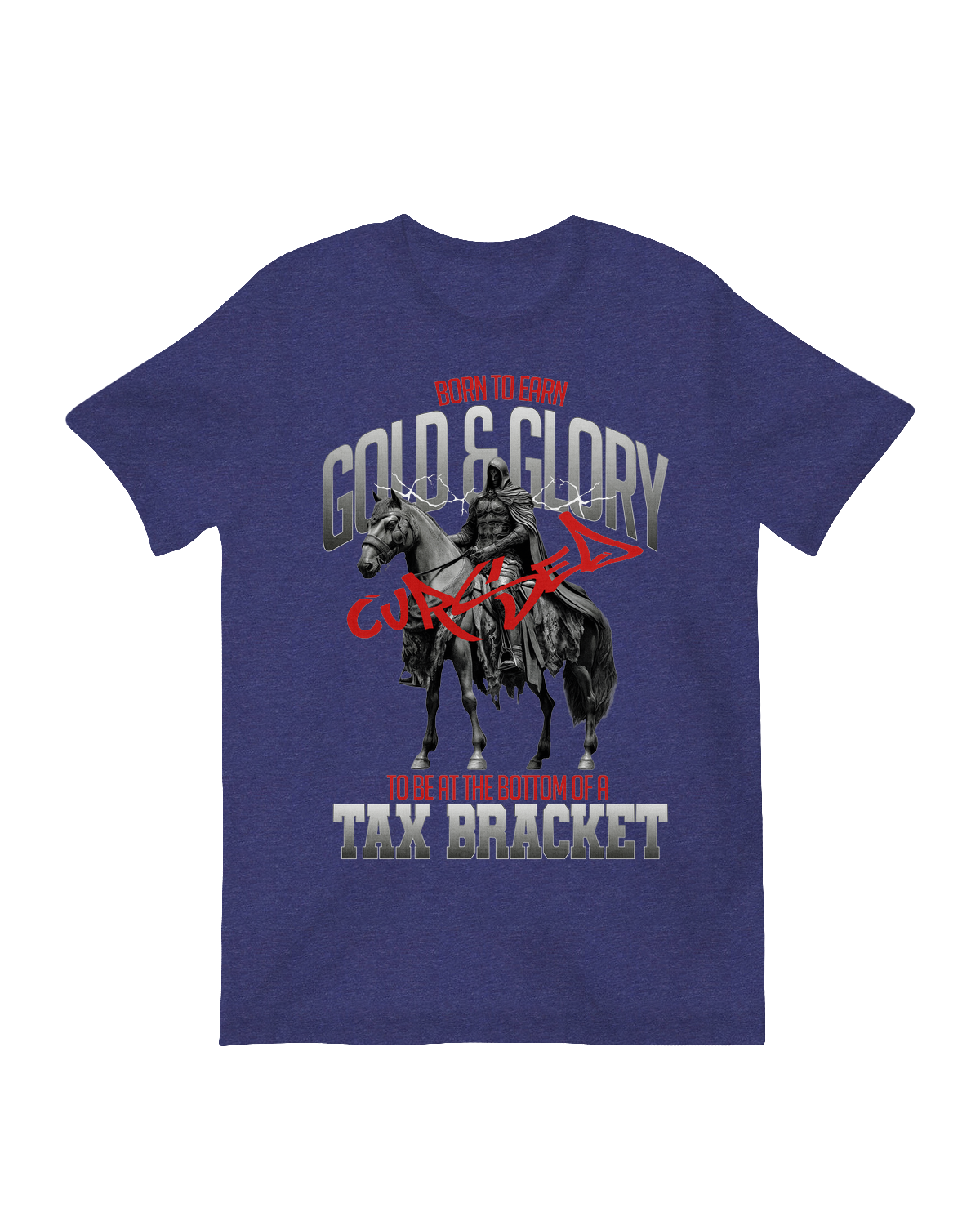 Born to Earn Gold and Glory T-Shirt