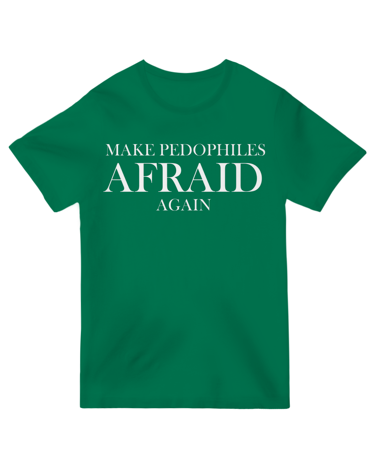 Make Pedophiles Afraid Again