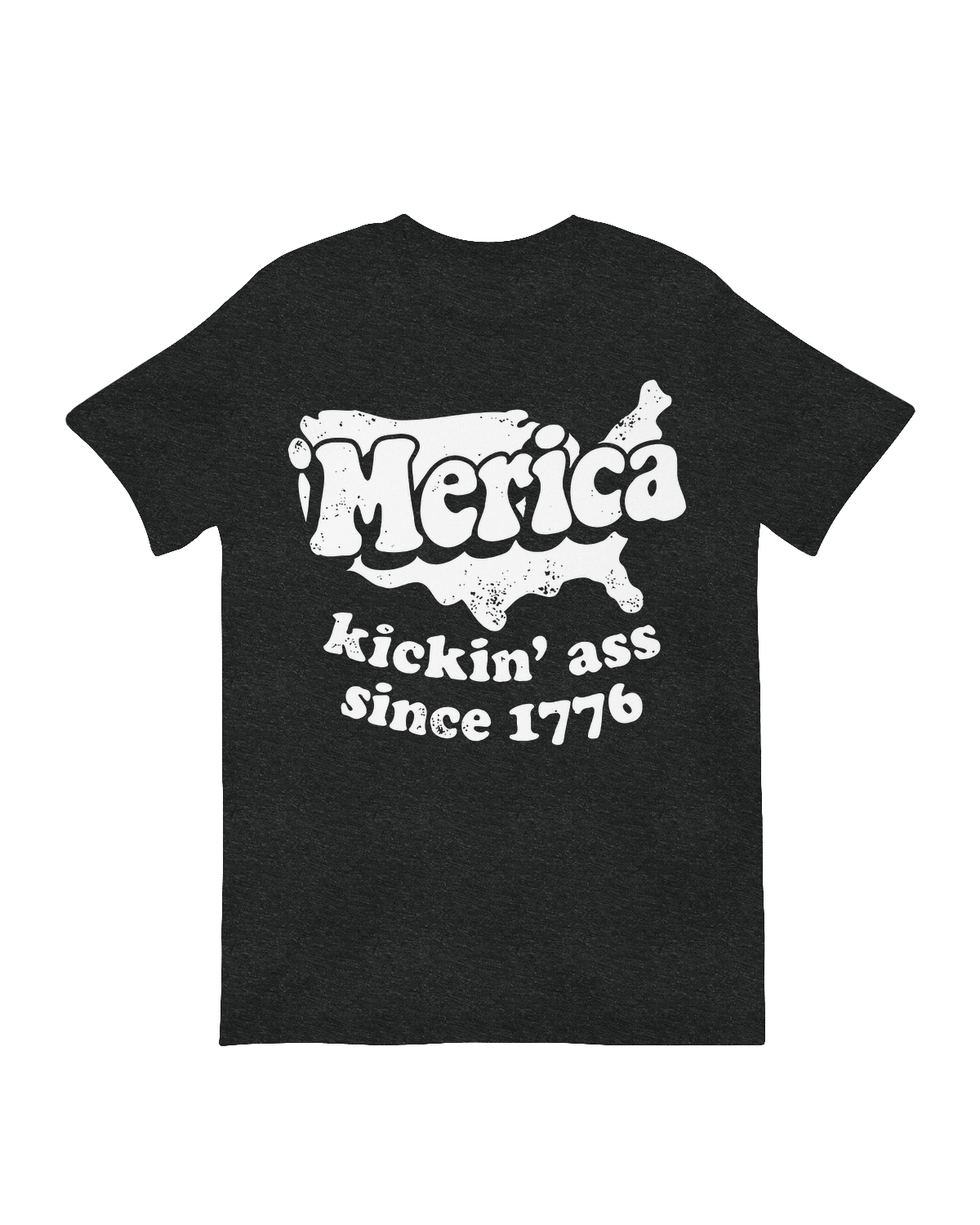 Merica Kickin_ Ass Since 1776