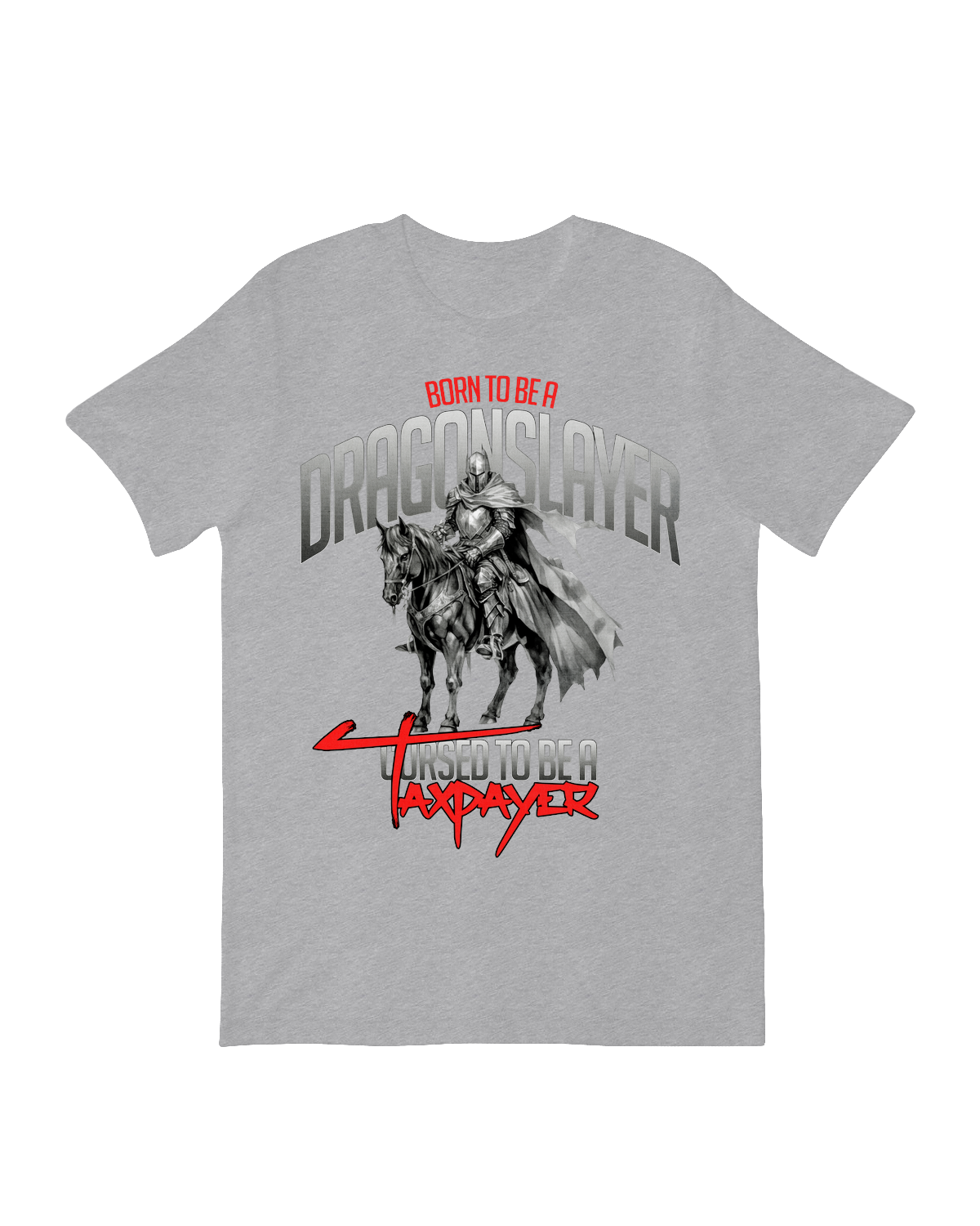 Born to Be a Dragonslayer T-Shirt